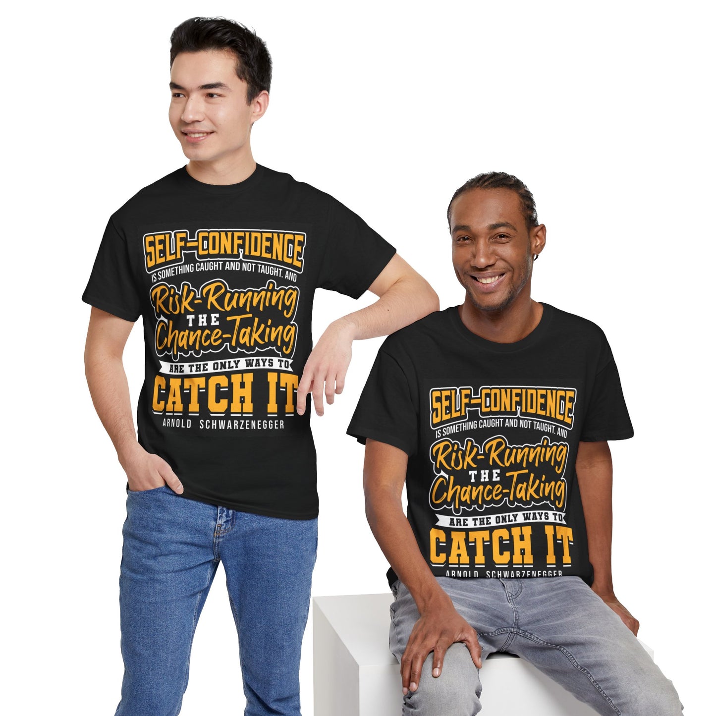 The Adaptable Achiever T-Shirt: Self-confidence is something caught and not taught