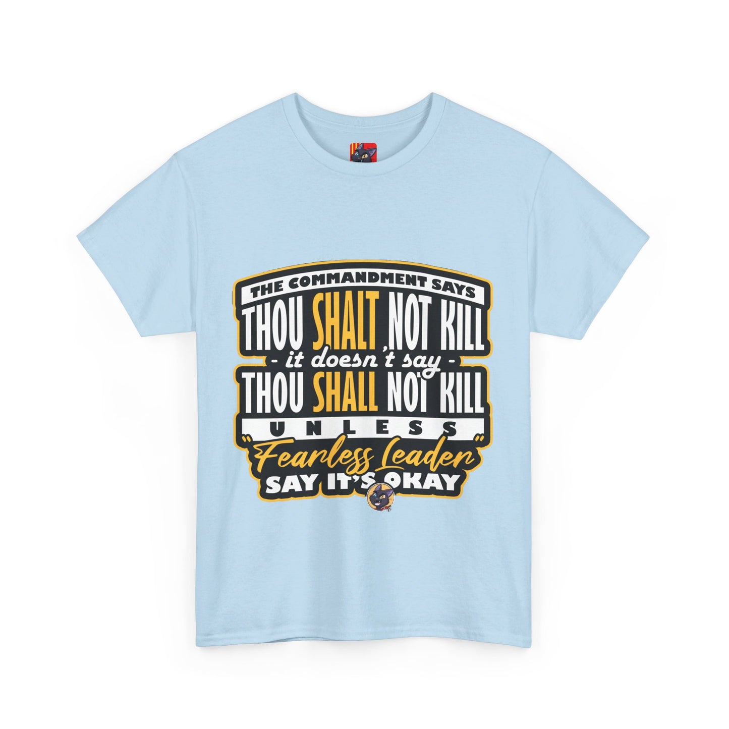 The Stand Out T-Shirt: The commandment says thou shalt not kill Jack