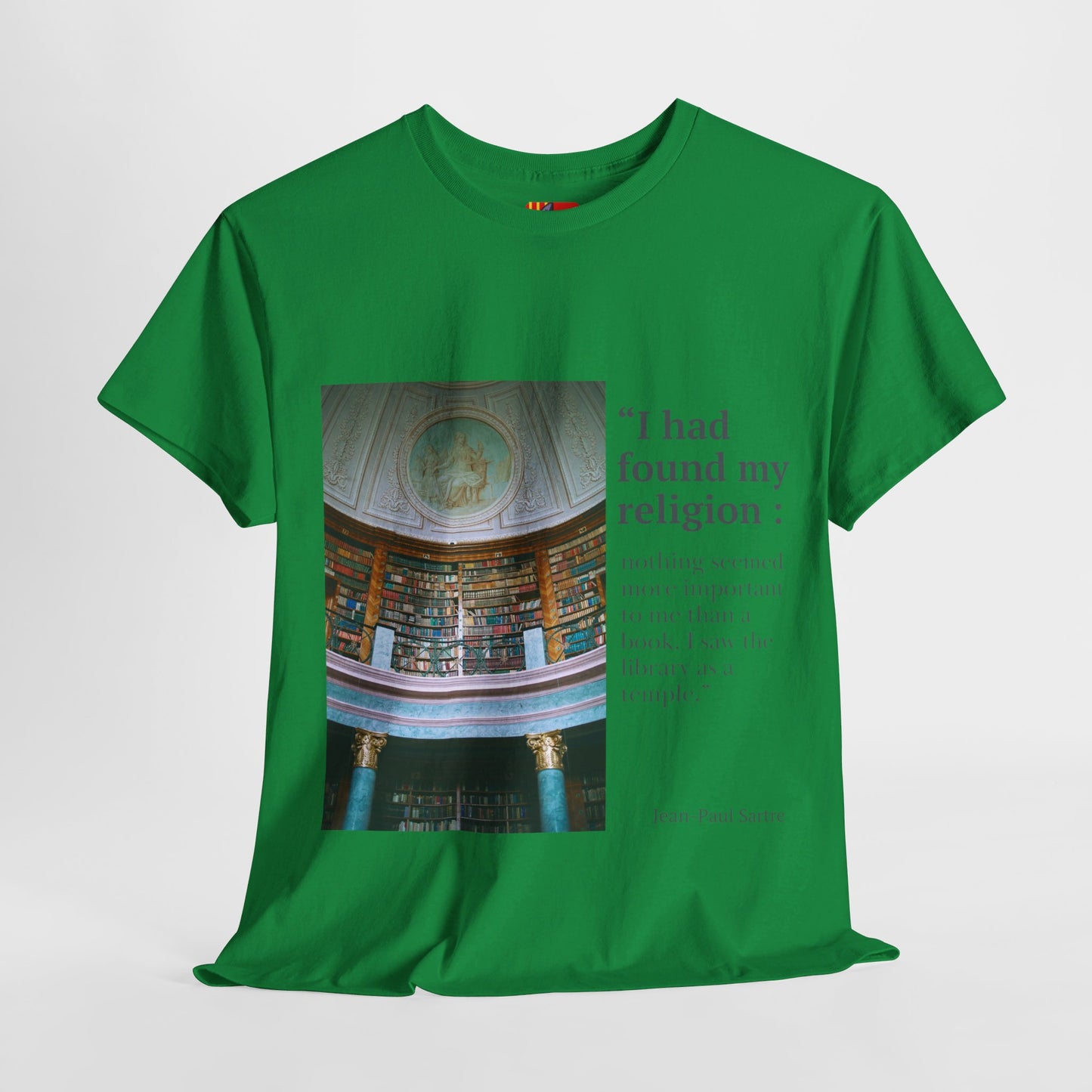 The Bookworm Sanctuary T-Shirt: My Library, My Temple"Library as a temple" Jean-Paul Sartre