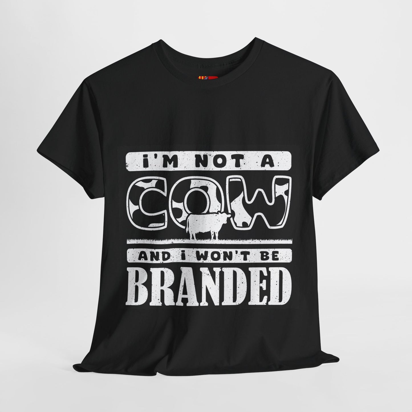The Free Thinker T-Shirt: I'm not a cow and I won't be branded