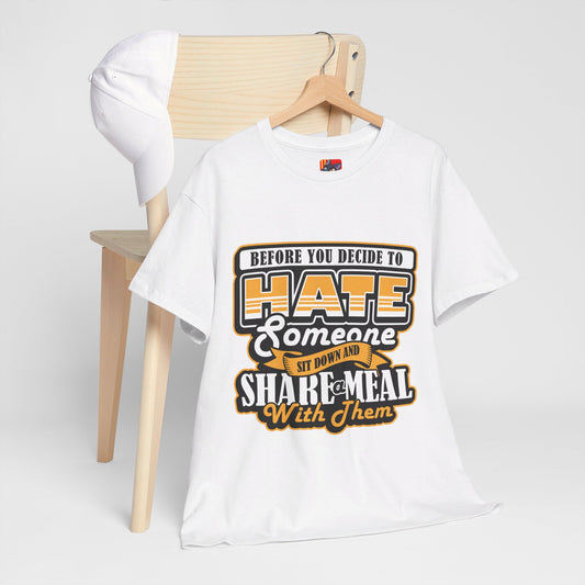 The Authentic Self T-Shirt: Before you decide to hate someone sit down Jack