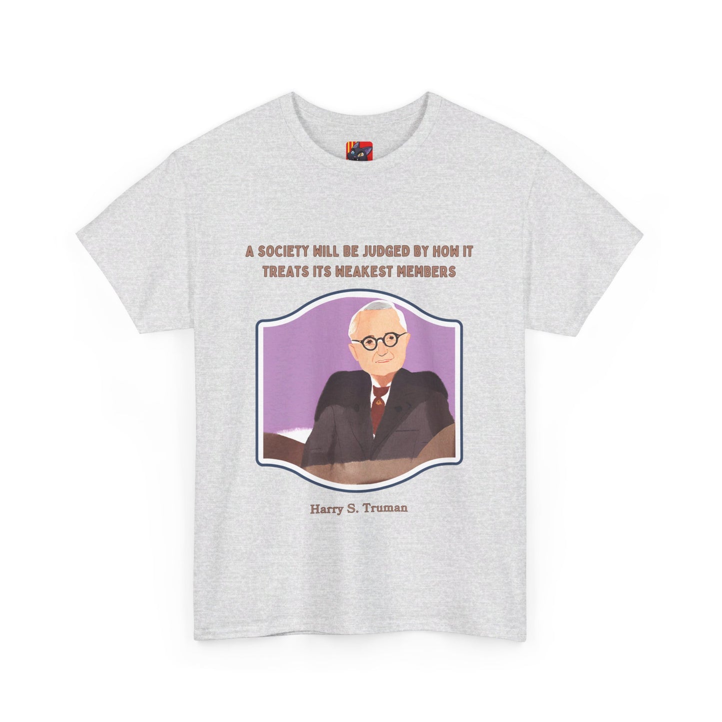 Care for the VulnerableSocial Justice T-shirt Harry S. Truman