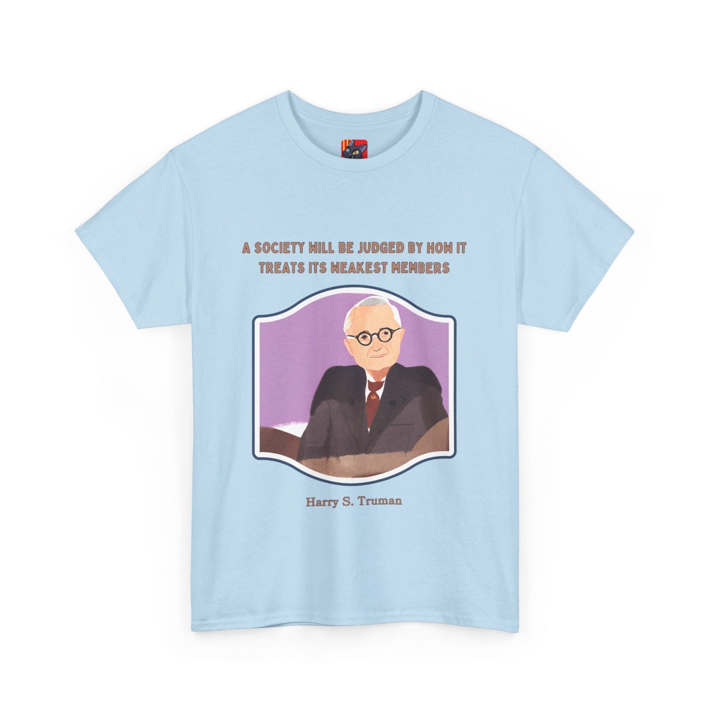 Care for the VulnerableSocial Justice T-shirt Harry S. Truman