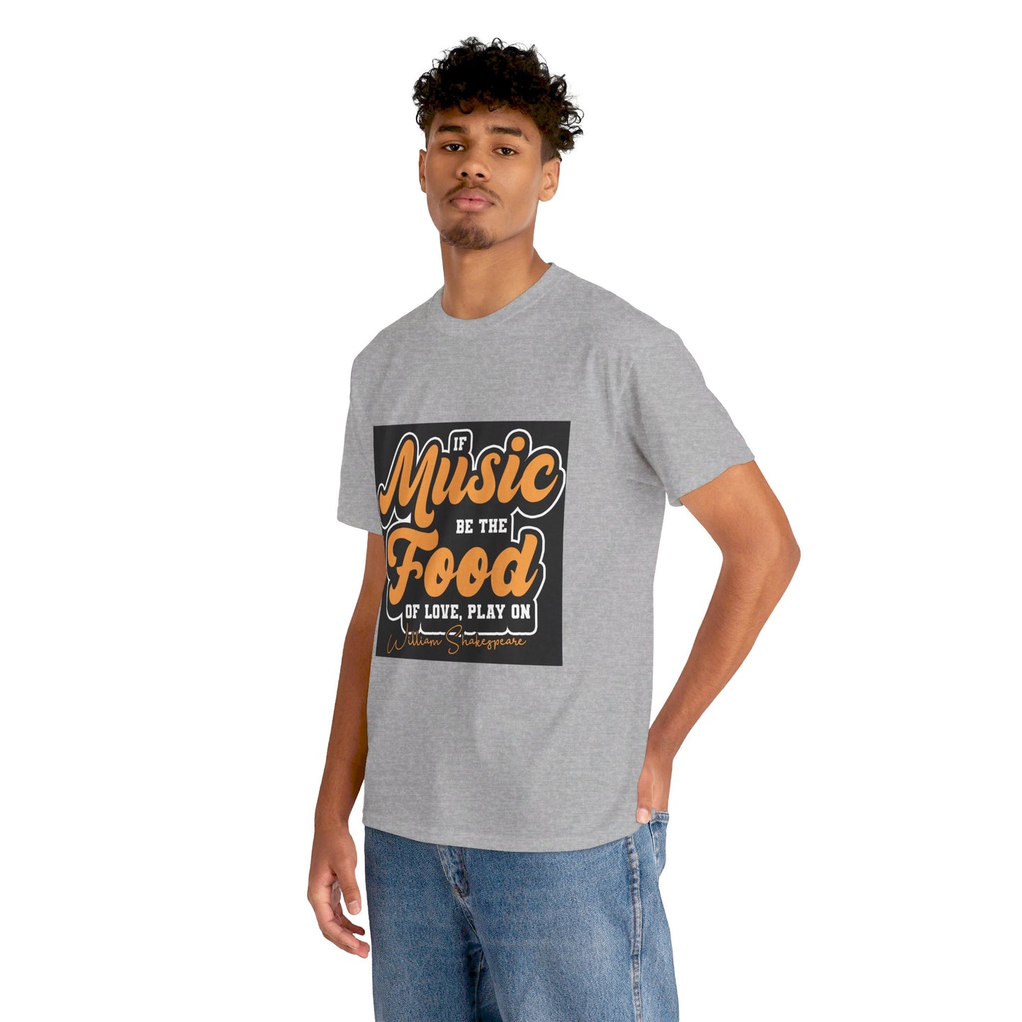 The Free Spirit T-Shirt: If music be the food of love, play on William Shakespeare