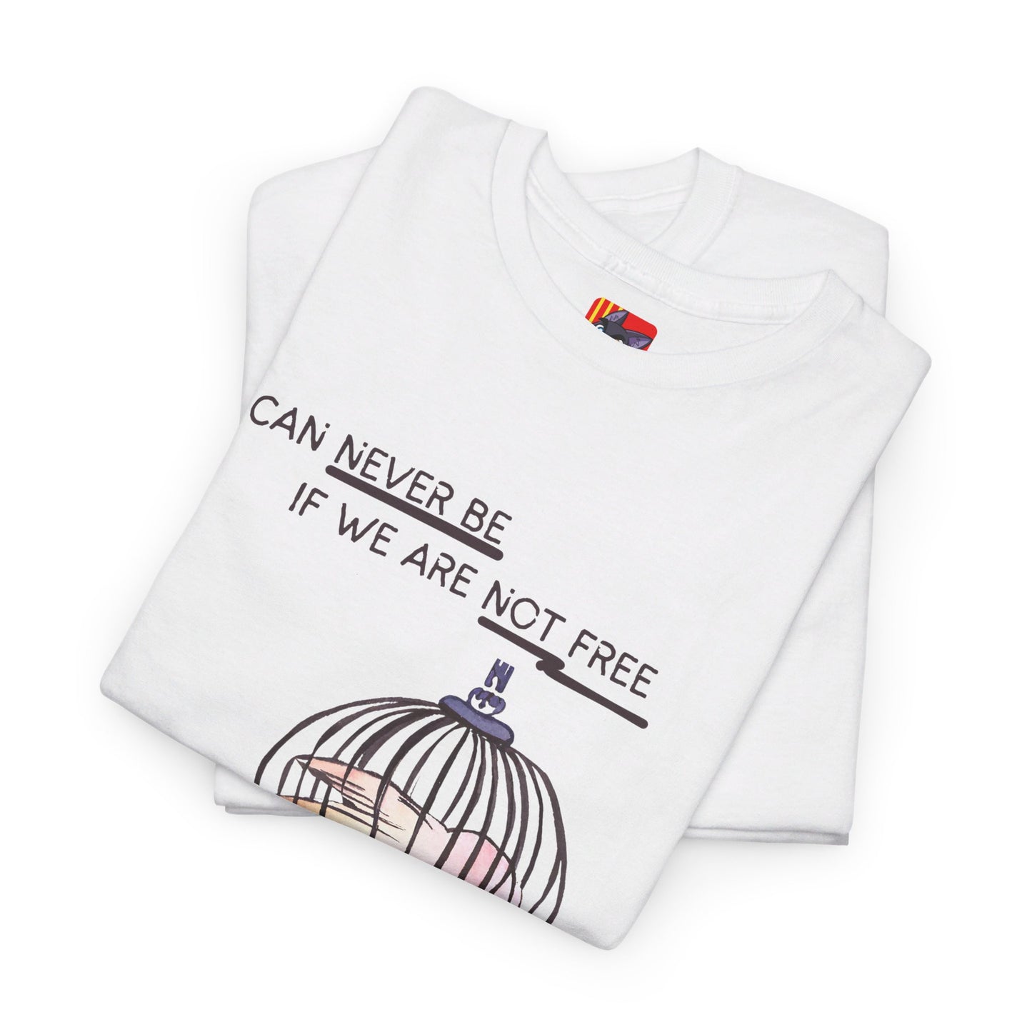 The Free Spirit T-Shirt: Freedom to Be You"We can never be if we are not free" Salvador