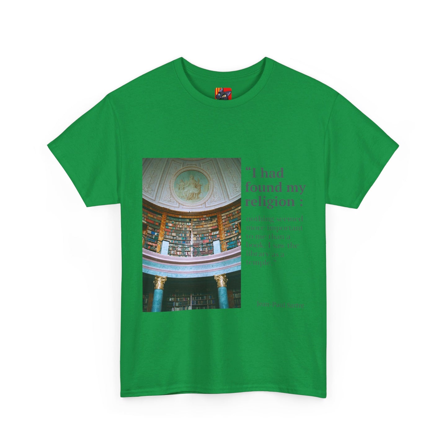 The Bookworm Sanctuary T-Shirt: My Library, My Temple"Library as a temple" Jean-Paul Sartre