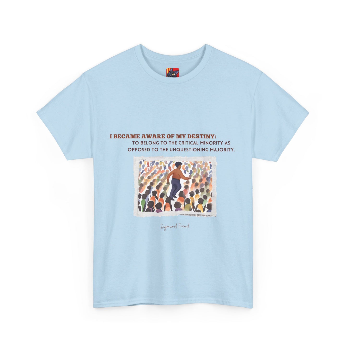 The Dissenter T-Shirt: Question Authority"Critical minority... unquestioning majority"