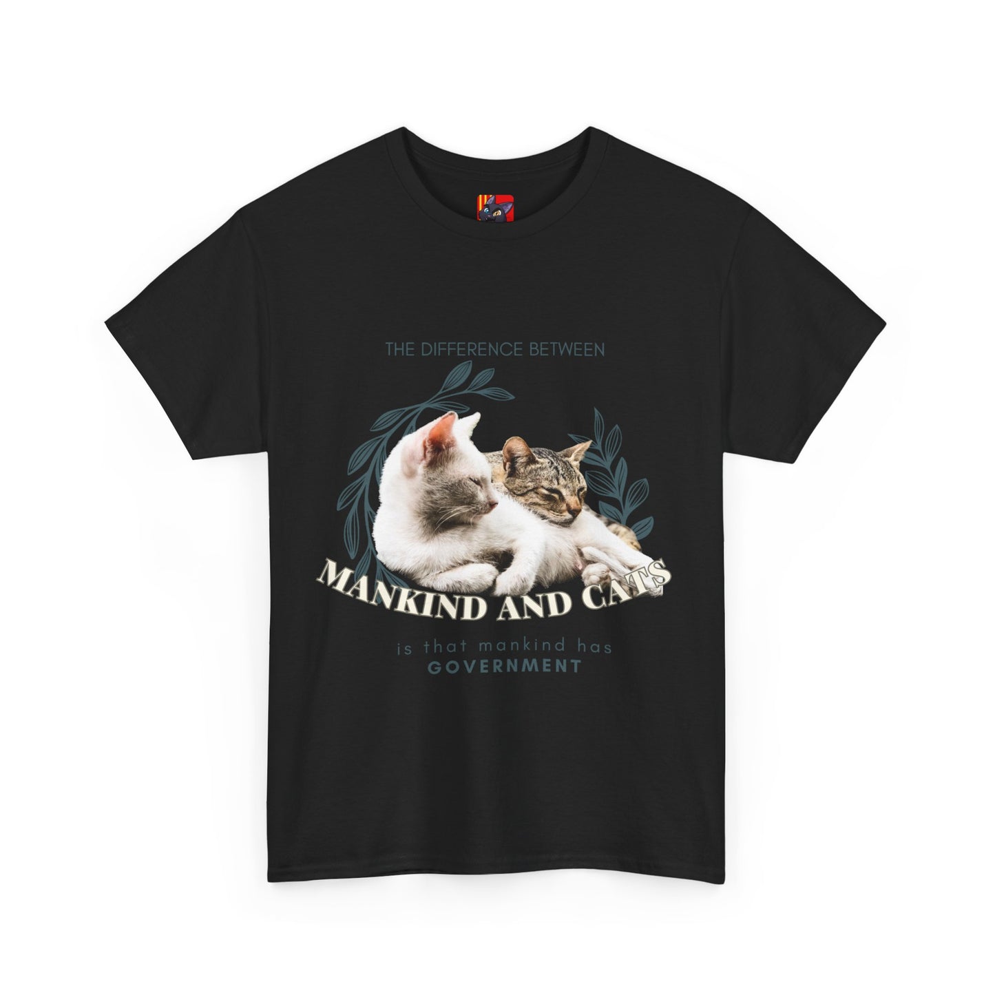 The Feline Free T-Shirt: No Government Needed"Mankind has government" 🐾🏛️