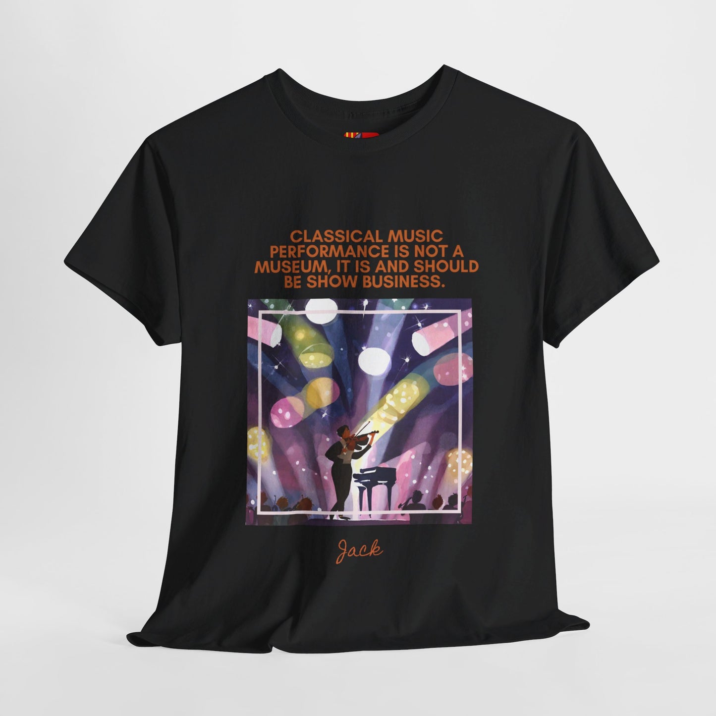 The Music Enthusiast T-Shirt: Live Music, Live Experience"Classical music... show business" Jack