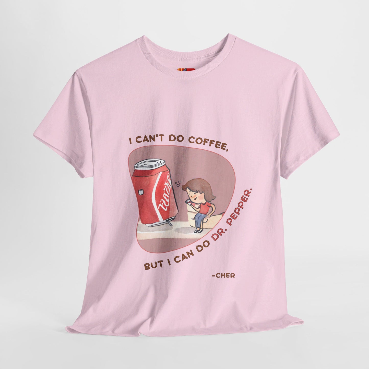 I can't do coffee, but I can do Dr. Pepper. T-shirt