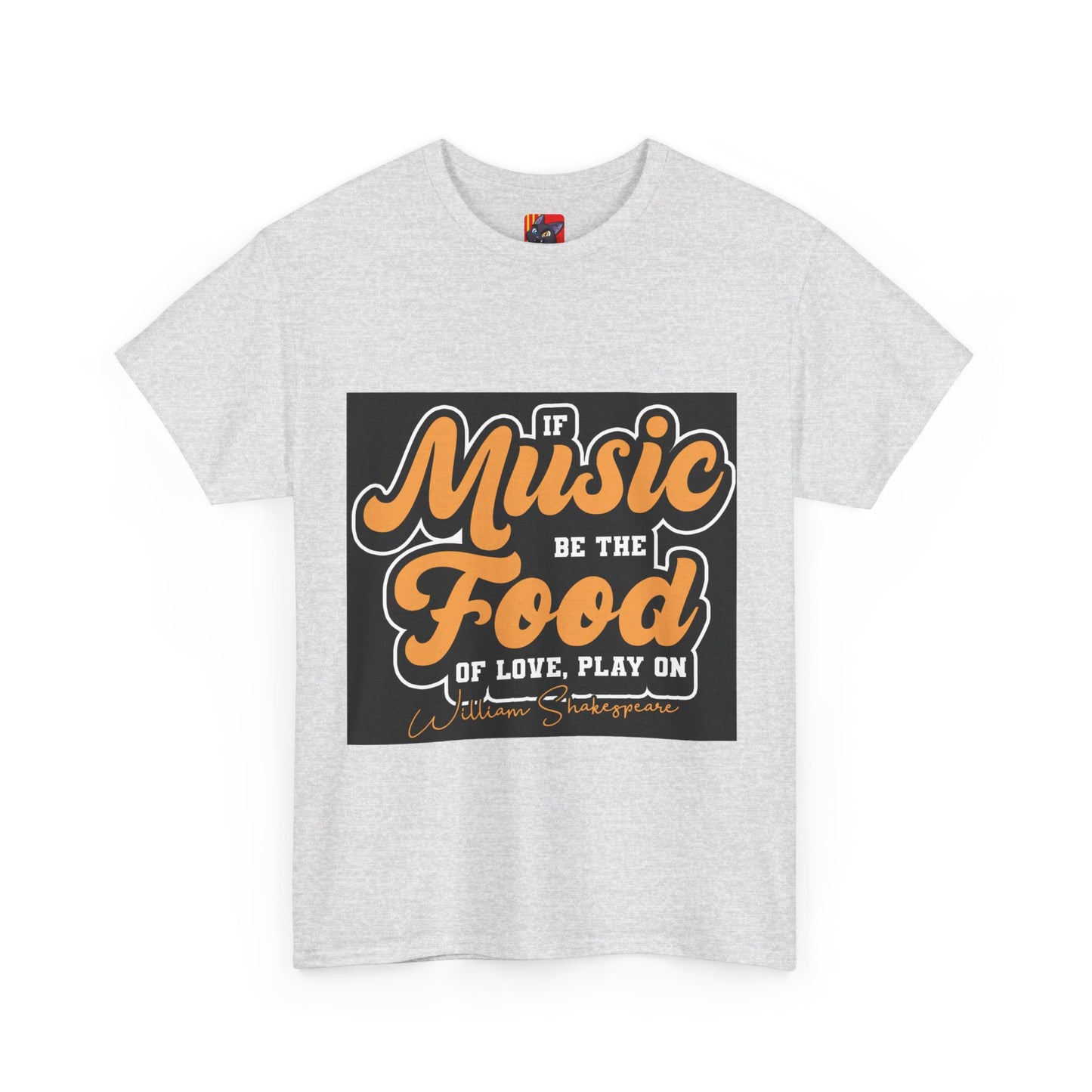 The Free Spirit T-Shirt: If music be the food of love, play on William Shakespeare