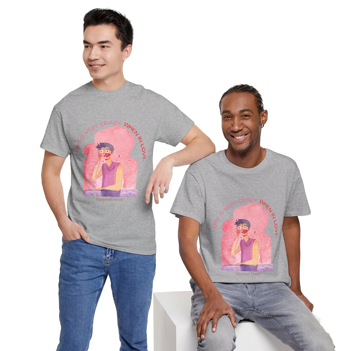 he Love Struck T-Shirt: Love is Crazy"One is very crazy when in love" Sigmund Freud