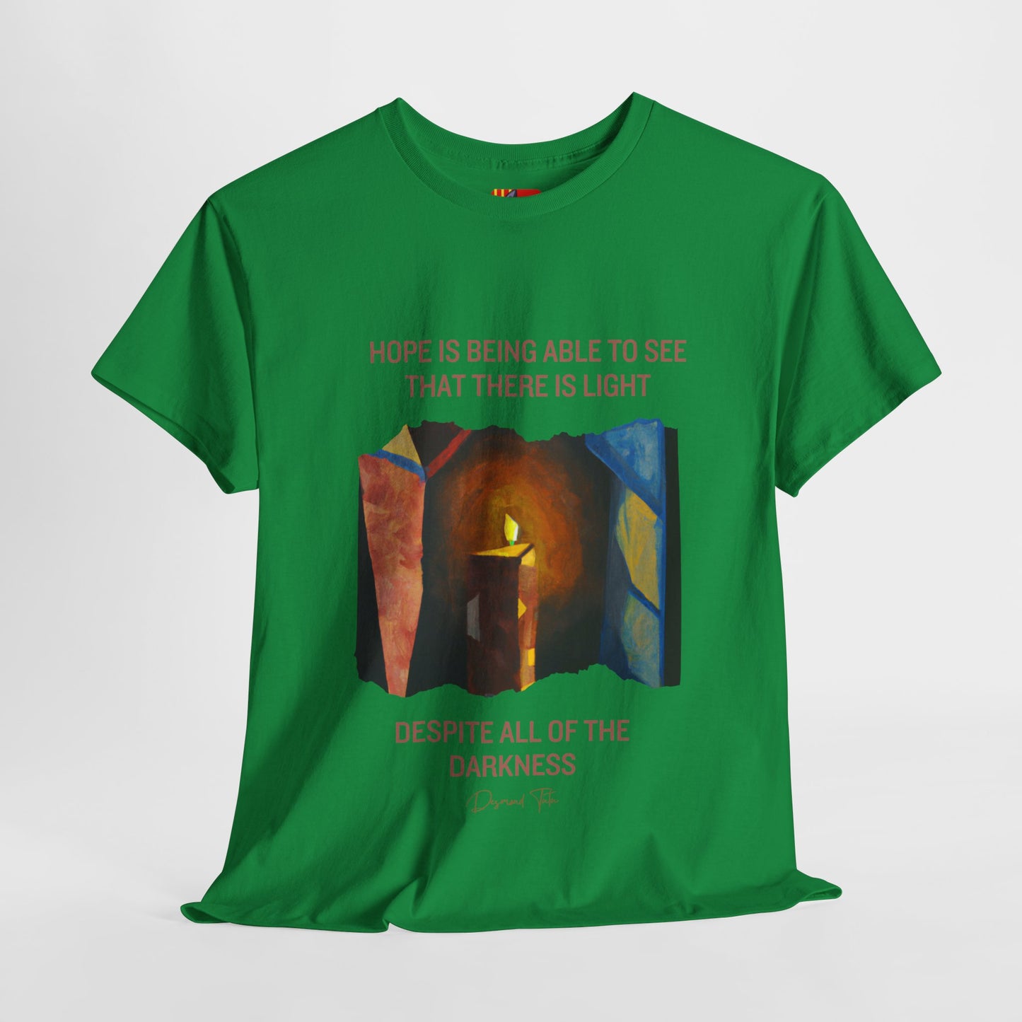 The Light Bringer T-Shirt: Find the Light Within"Hope is seeing light despite darkness" Desmond Tutu