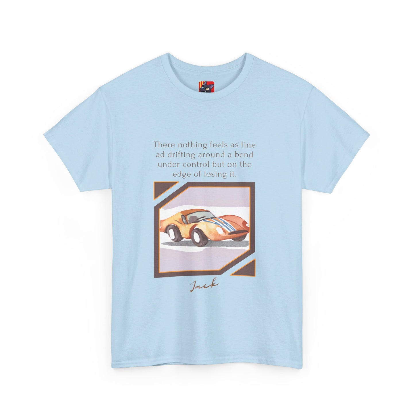 The Thrill Seeker T-Shirt: Live on the Edge "Drifting around a bend..." Jack