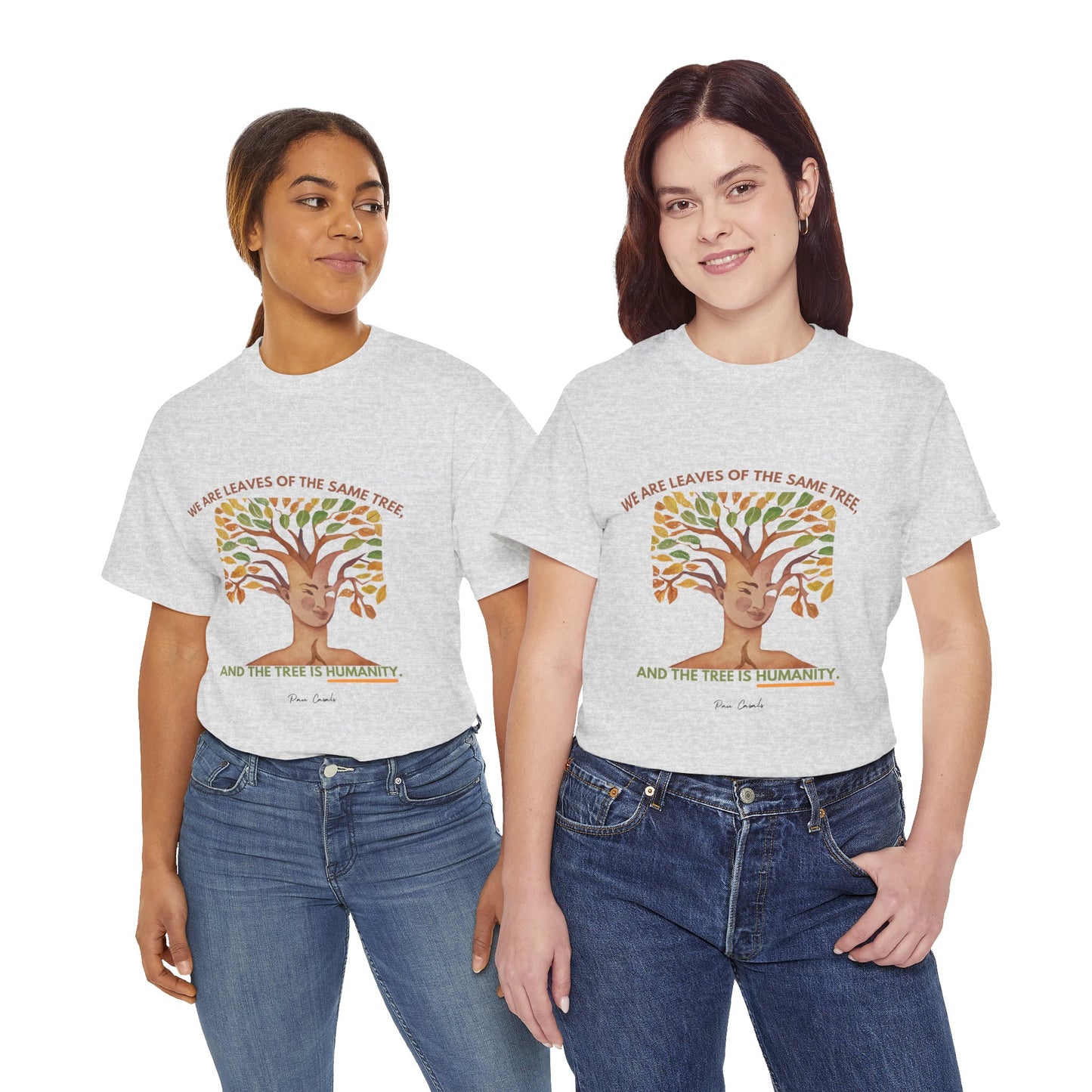 The Humanity T-Shirt: Connected by Our Roots"Leaves of the same tree... humanity"