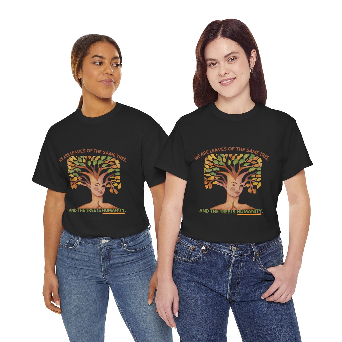 The Humanity T-Shirt: Connected by Our Roots"Leaves of the same tree... humanity"