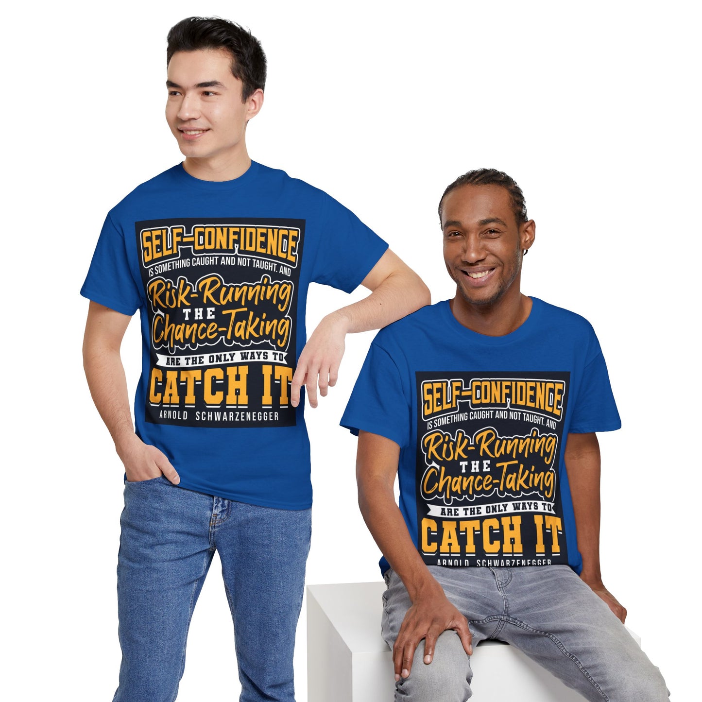 The Adaptable Achiever T-Shirt: Self-confidence is something caught and not taught