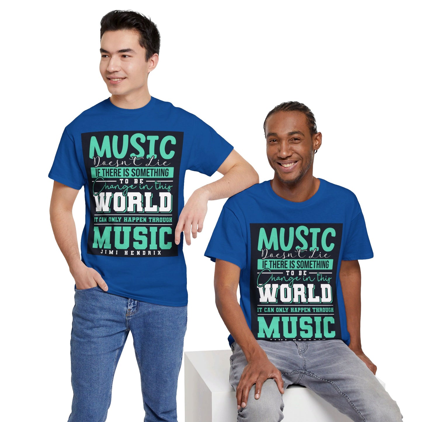 The Music Lover T-Shirt: Music doesn't lie if there is something to be change Jimi Hendrix