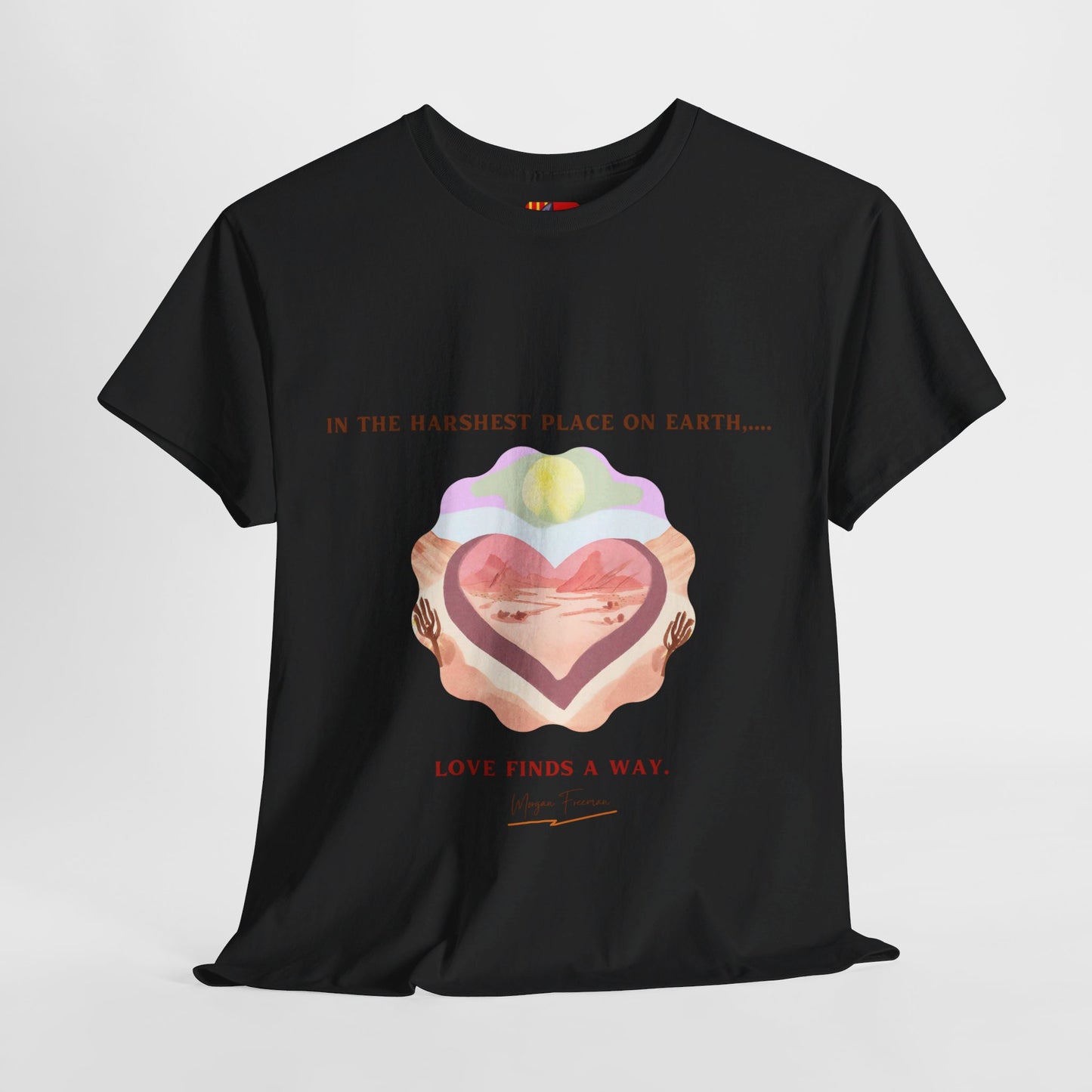 The Love Fighter T-Shirt: Love Conquers All"Love finds a way" Morgan Freeman