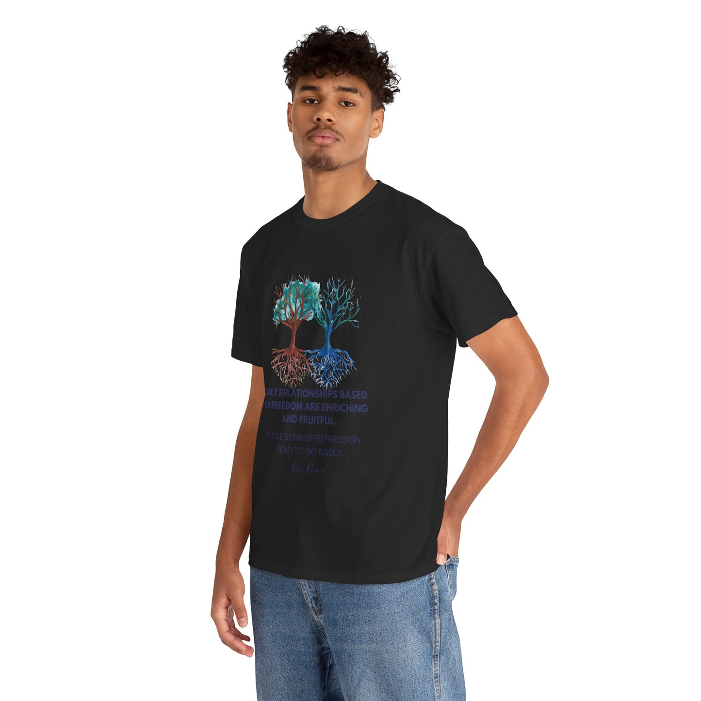 The Free Spirit T-Shirt: Authentic Connections"Freedom... enriching and fruitful"  Raul Romeva