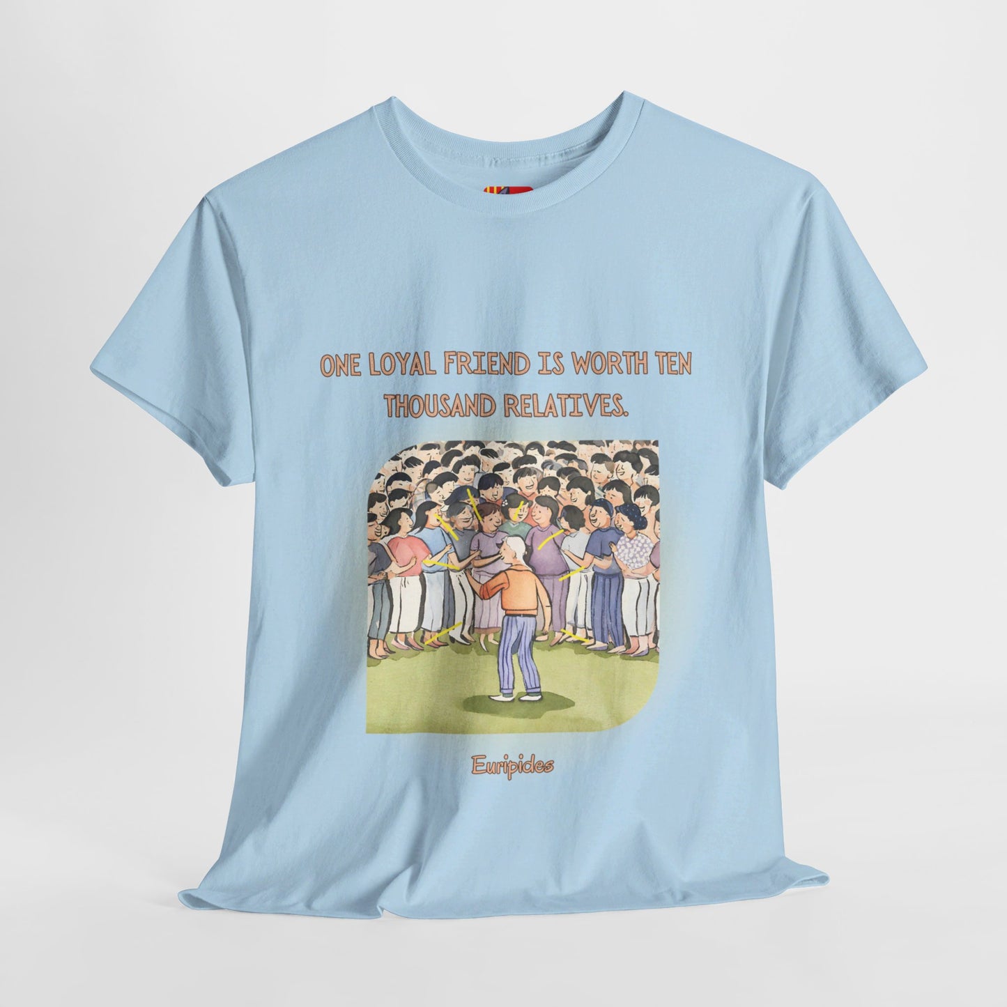 Loyalty: The Mark of a True FriendDeep Friendship T-shirt Euripides