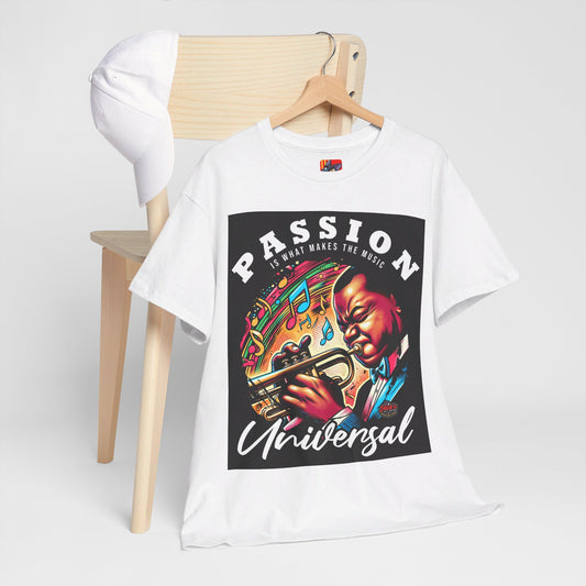 The Symphony of Life T-Shirt: Passion is what makes the music universal Jack