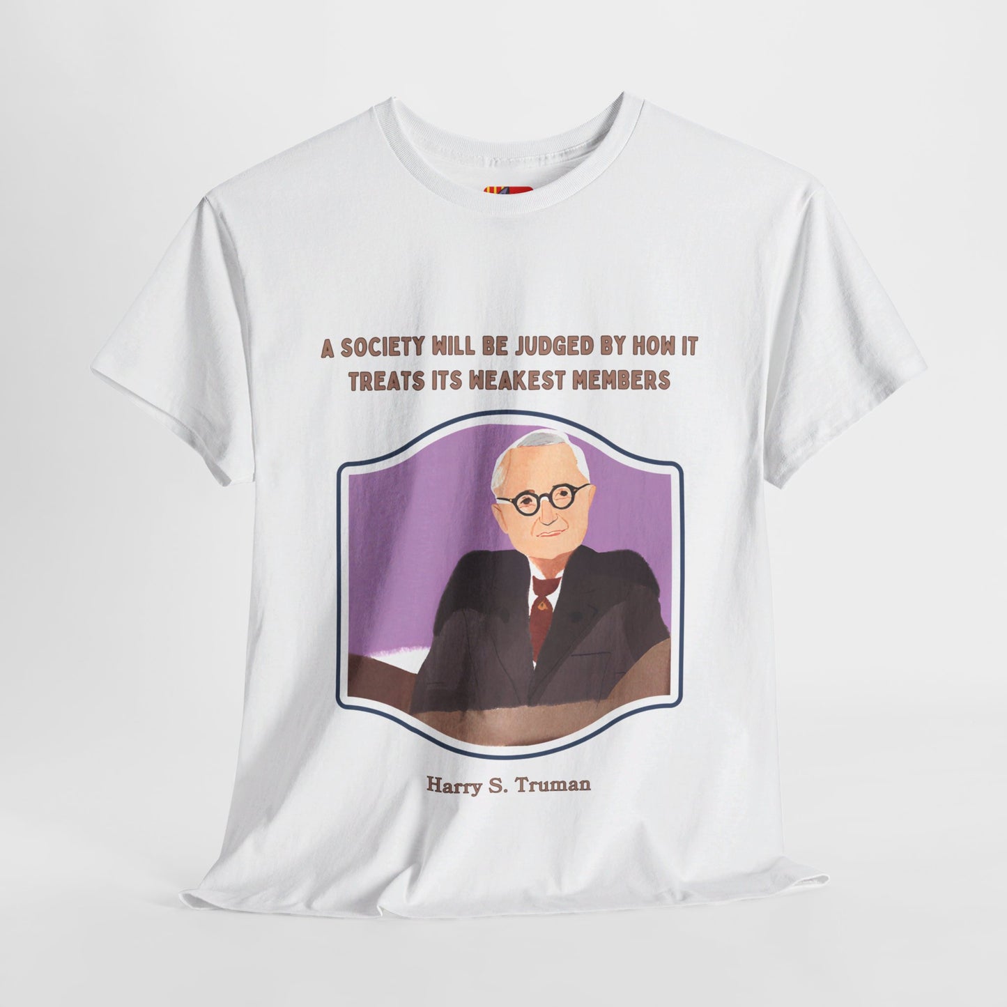 Care for the VulnerableSocial Justice T-shirt Harry S. Truman