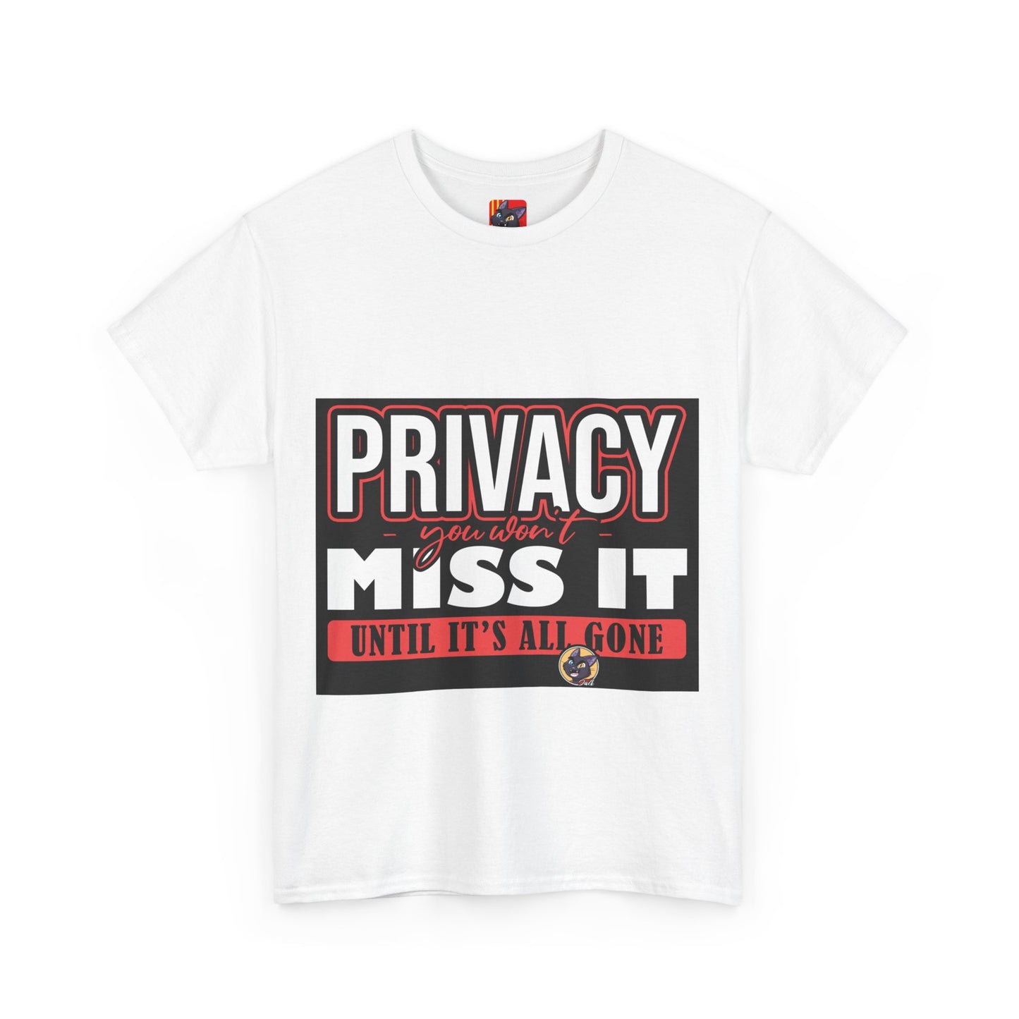 The Deep Secret T-Shirt: Privacy you won't miss it until it's all gone Jack