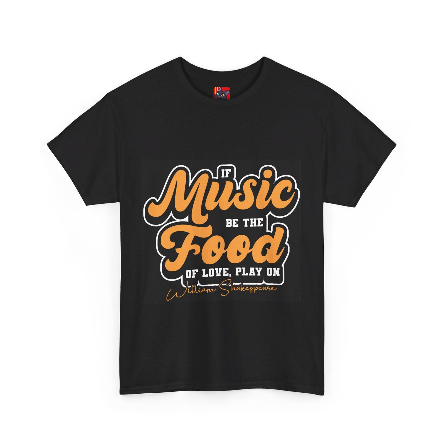 The Free Spirit T-Shirt: If music be the food of love, play on William Shakespeare