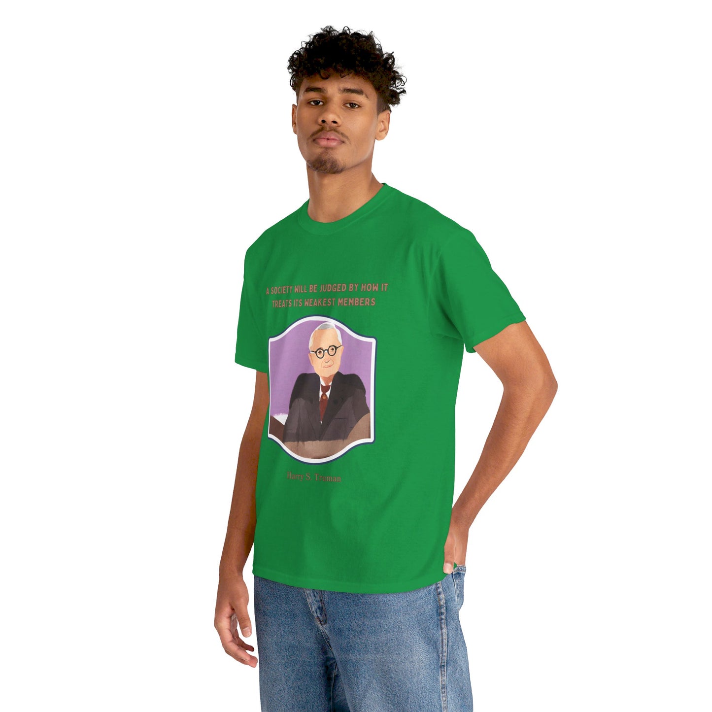 Care for the VulnerableSocial Justice T-shirt Harry S. Truman