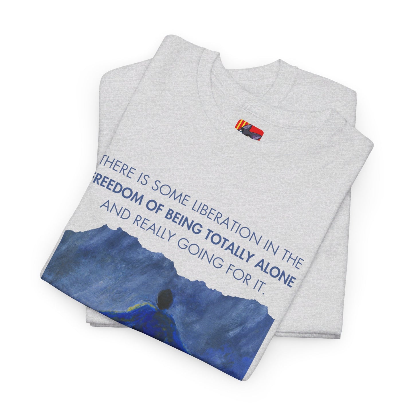 The Free Spirit T-Shirt: Embrace Solitude"Freedom of being totally alone" Meryl Streep