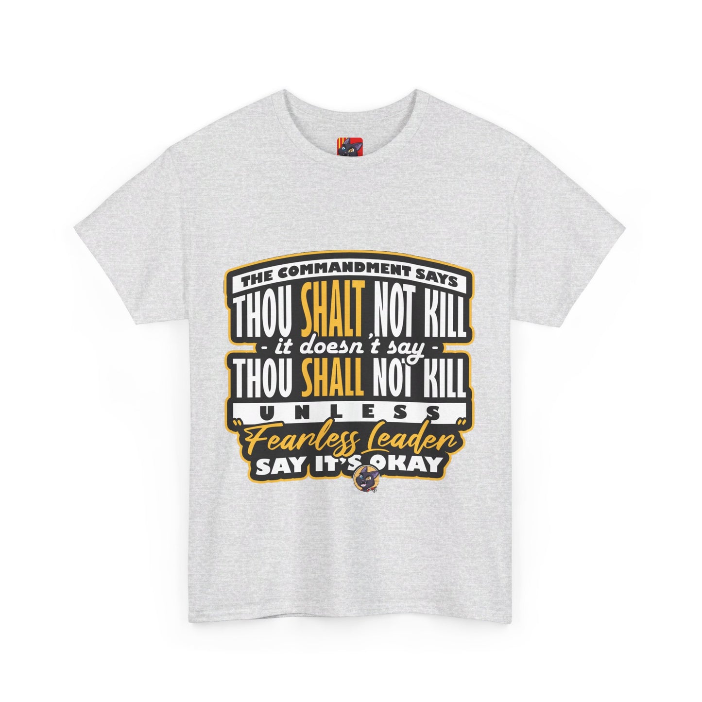 The Stand Out T-Shirt: The commandment says thou shalt not kill Jack