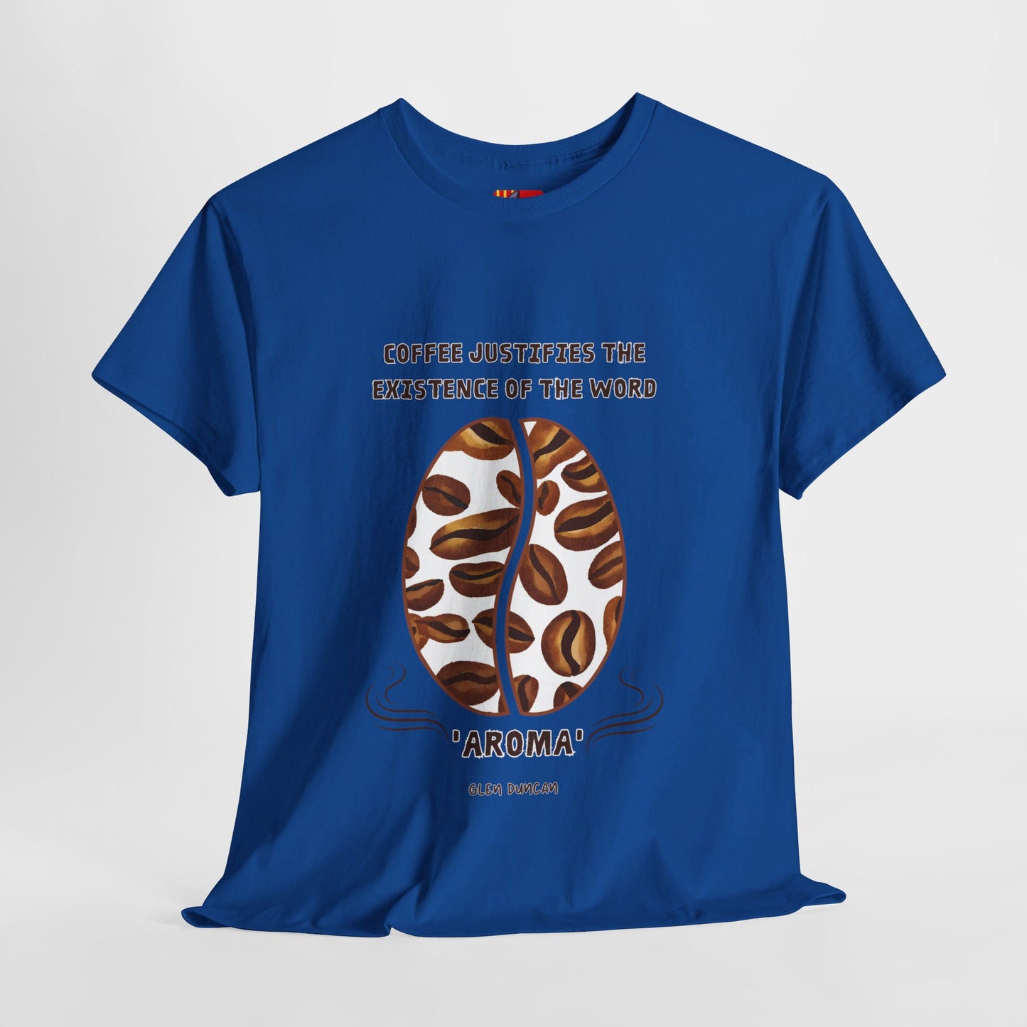 Coffee: The King of Aroma (Bold) General Coffee Love T-shirt