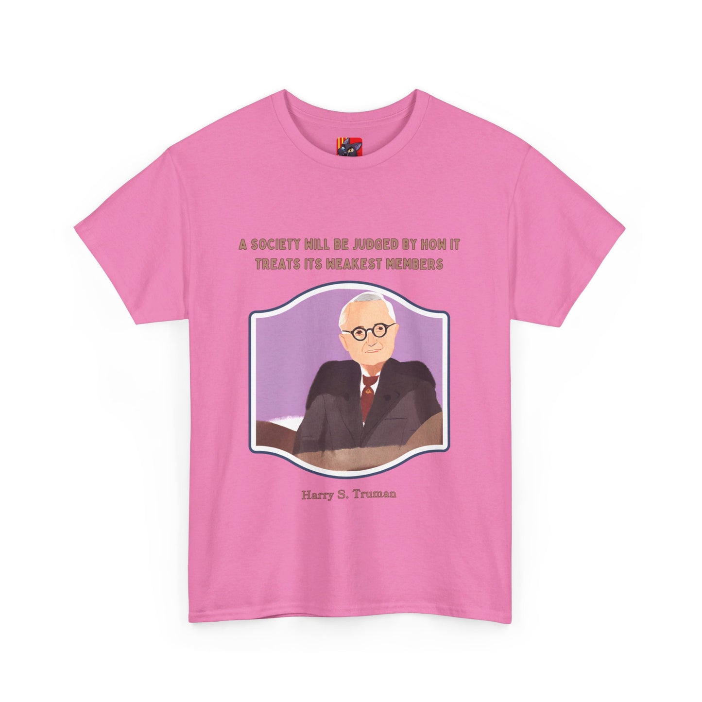 Care for the VulnerableSocial Justice T-shirt Harry S. Truman