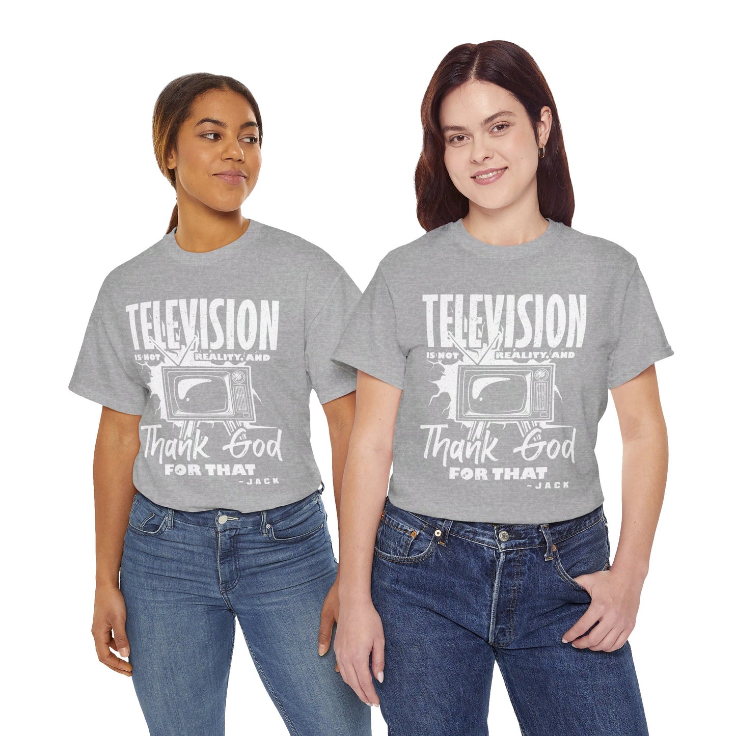 The Knowledge Seeker T-Shirt: Telesision is not reality and thank god for tha Jack