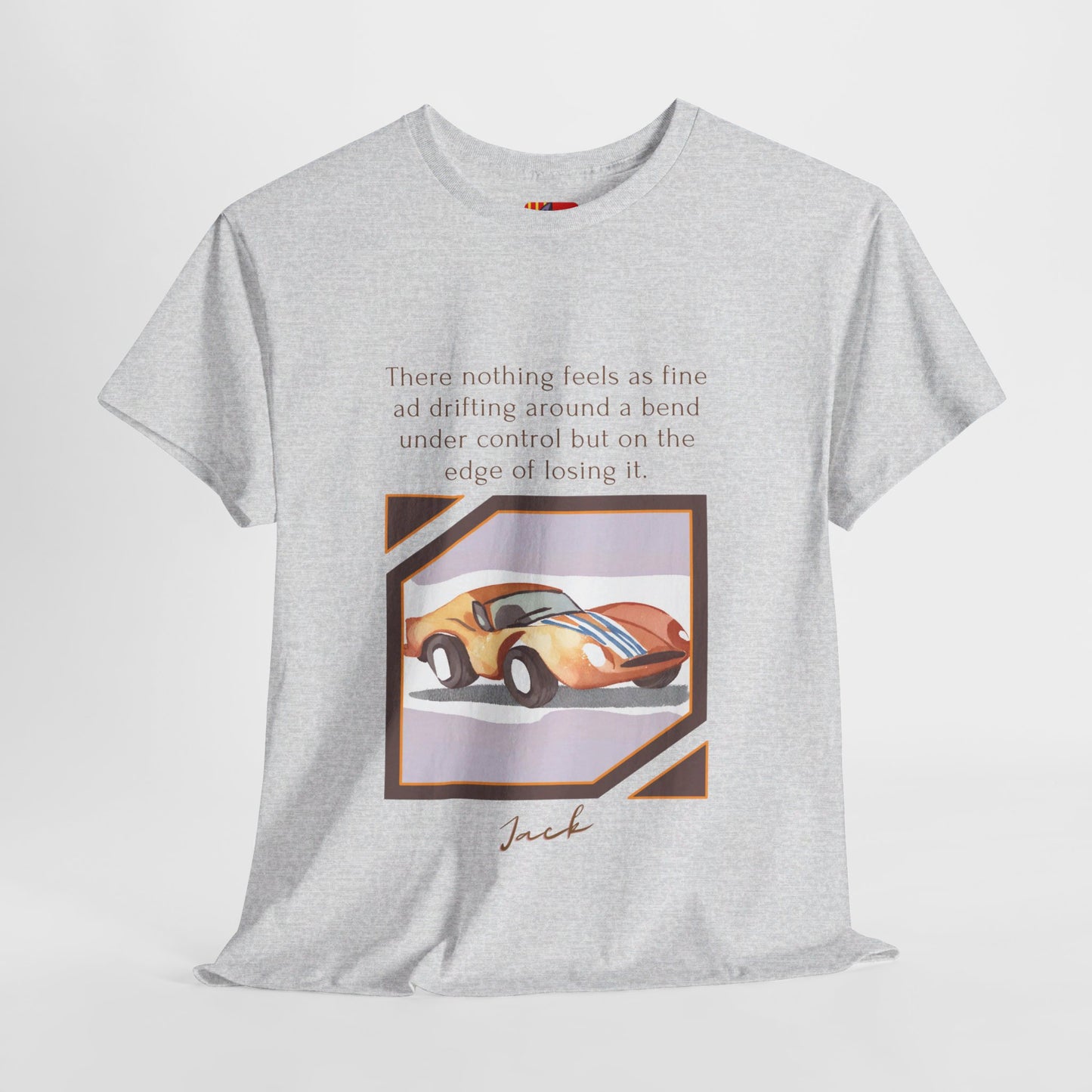 The Thrill Seeker T-Shirt: Live on the Edge "Drifting around a bend..." Jack