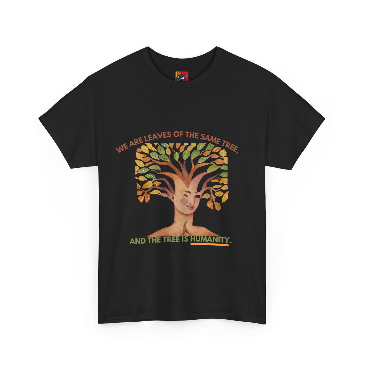 The Humanity T-Shirt: Connected by Our Roots"Leaves of the same tree... humanity"