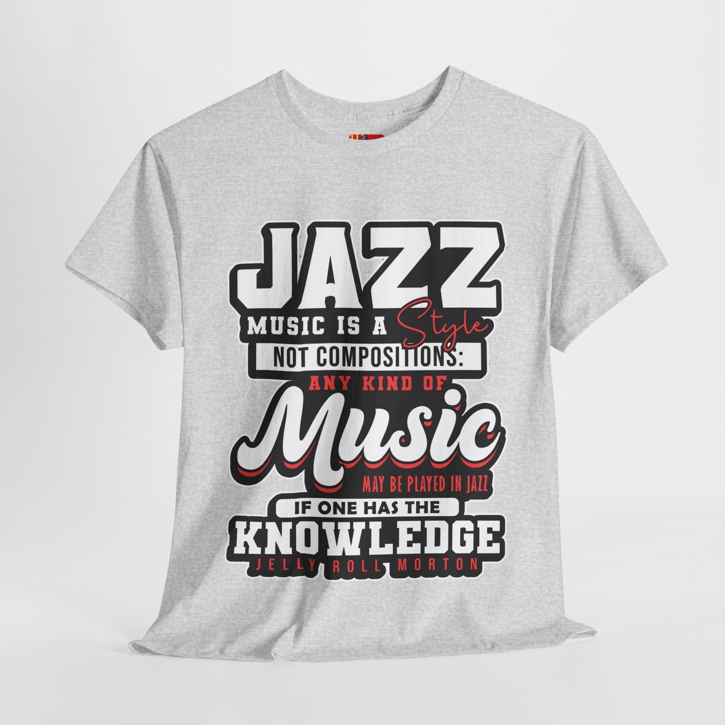 The History Buff T-Shirt: Jazz music is a style not composition Jelly Roll Morton