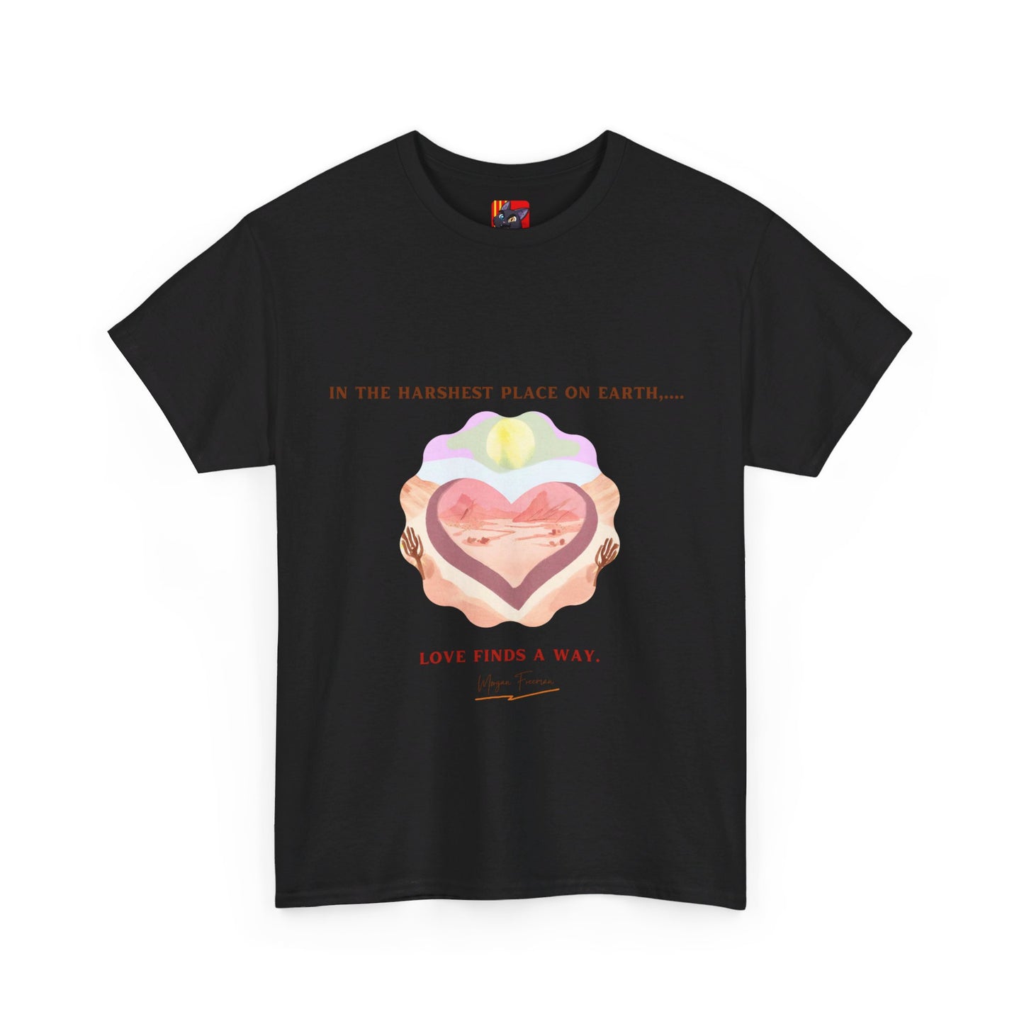 The Love Fighter T-Shirt: Love Conquers All"Love finds a way" Morgan Freeman