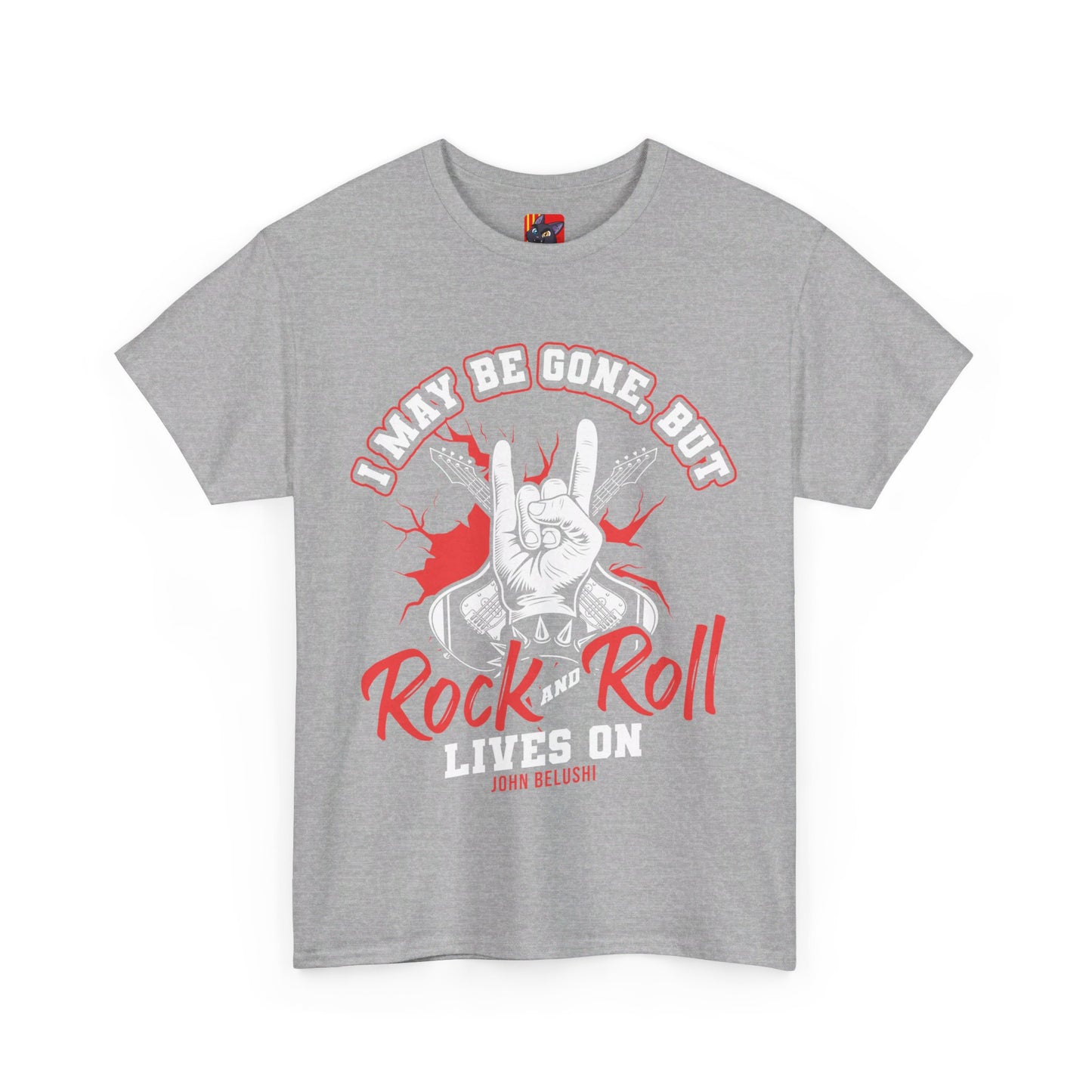 The Music Enthusiast T-Shirt: I may be gone but rock and roll lives on John Belushi