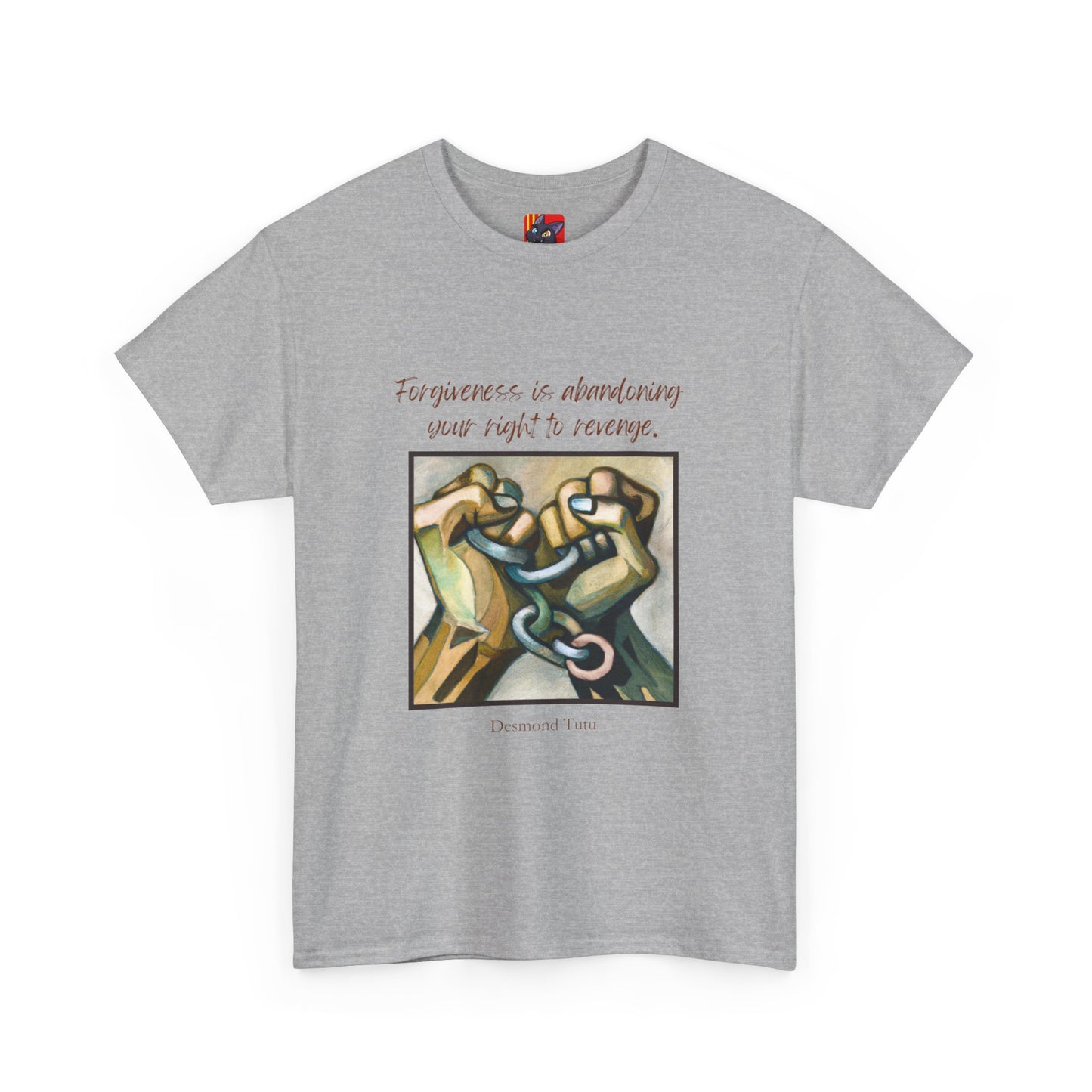 The Forgiveness Path T-Shirt: Let Go and Move On"Forgiveness is abandoning..." Desmond Tutu