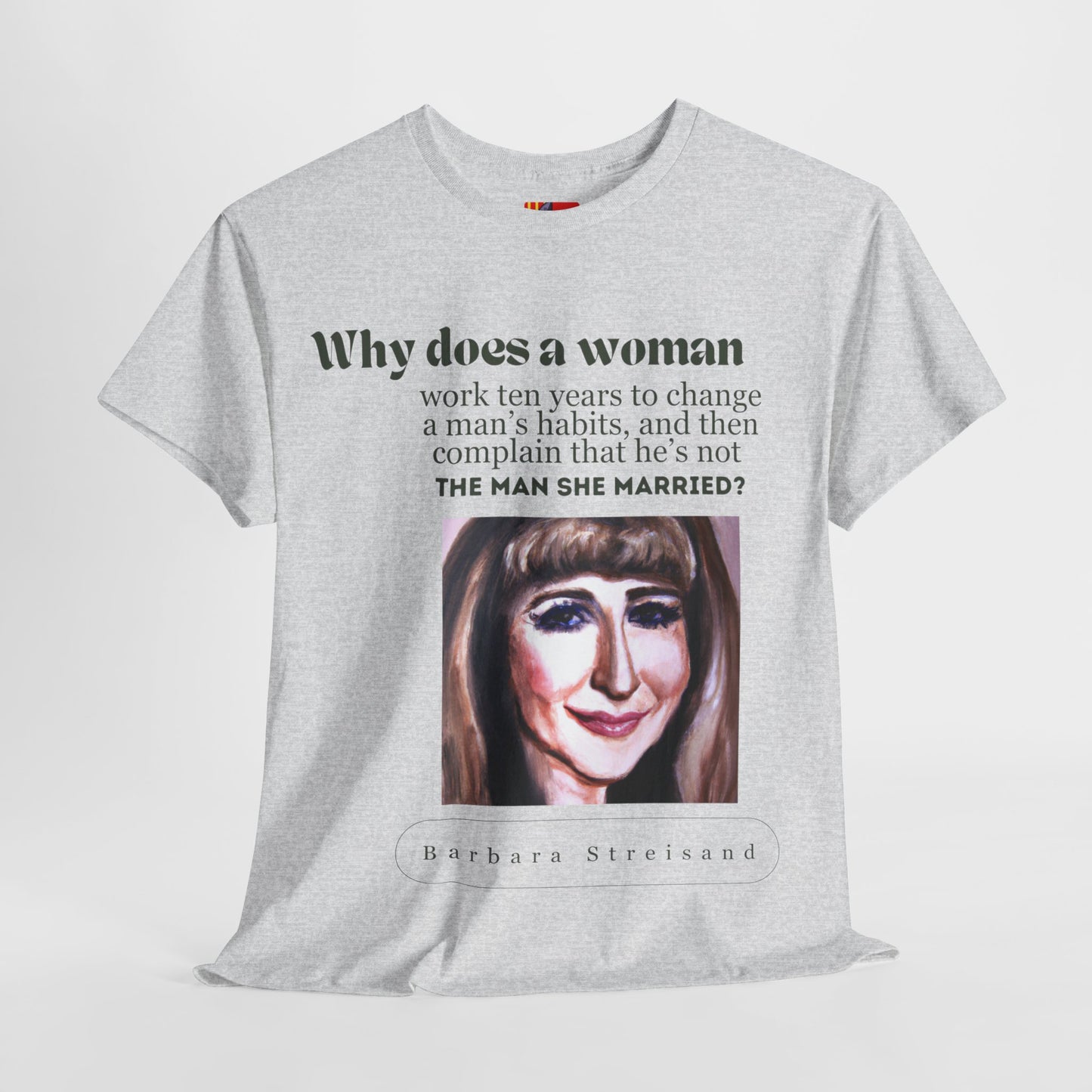 The Marriage Paradox: Barbra Streisand Quote Tee