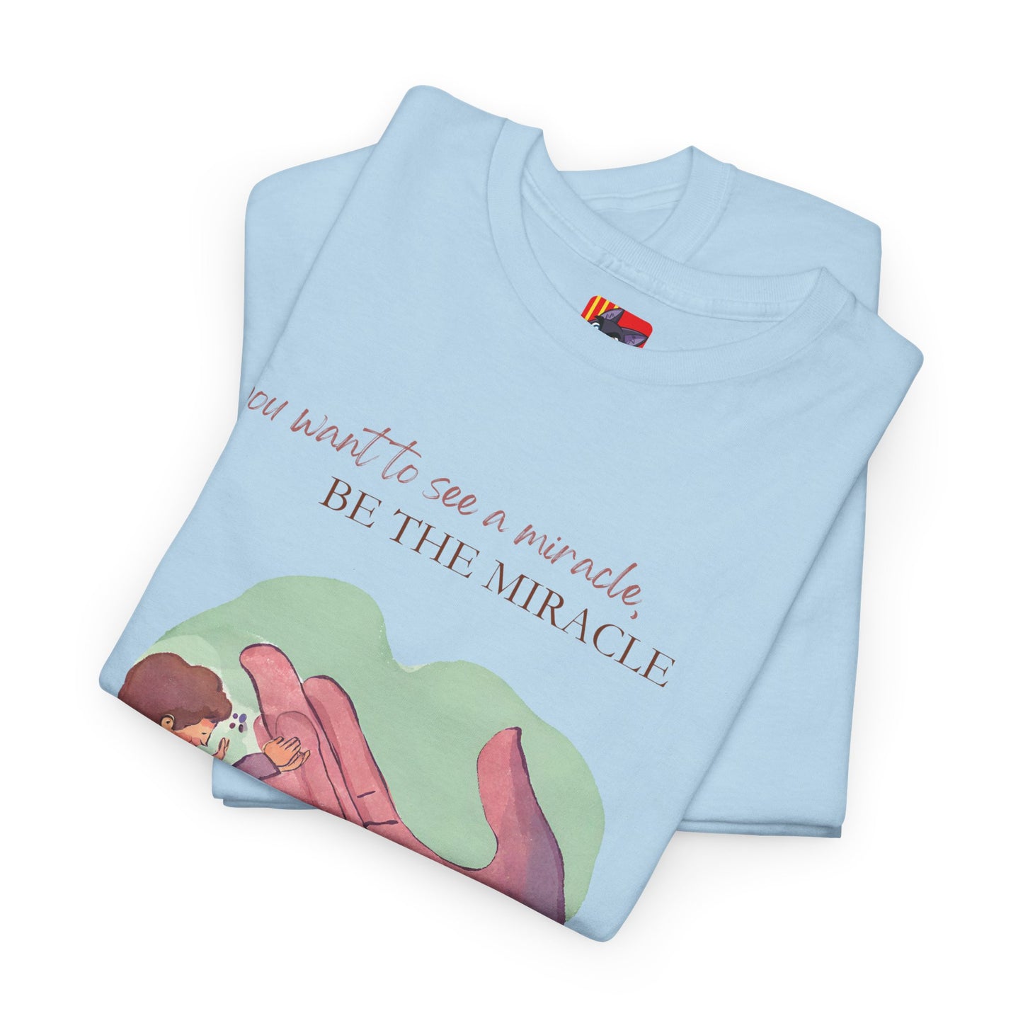 The Miracle Maker T-Shirt: Be the Change You Wish to See"See a miracle... be the miracle" Morgan Freeman