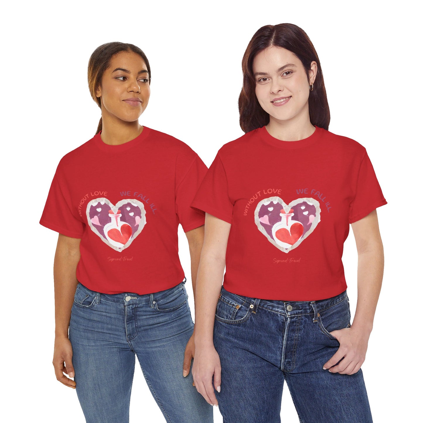 The Love is Essential T-Shirt: Spread Love, Stay Healthy"Without love we fall ill"  Sigmund Freud