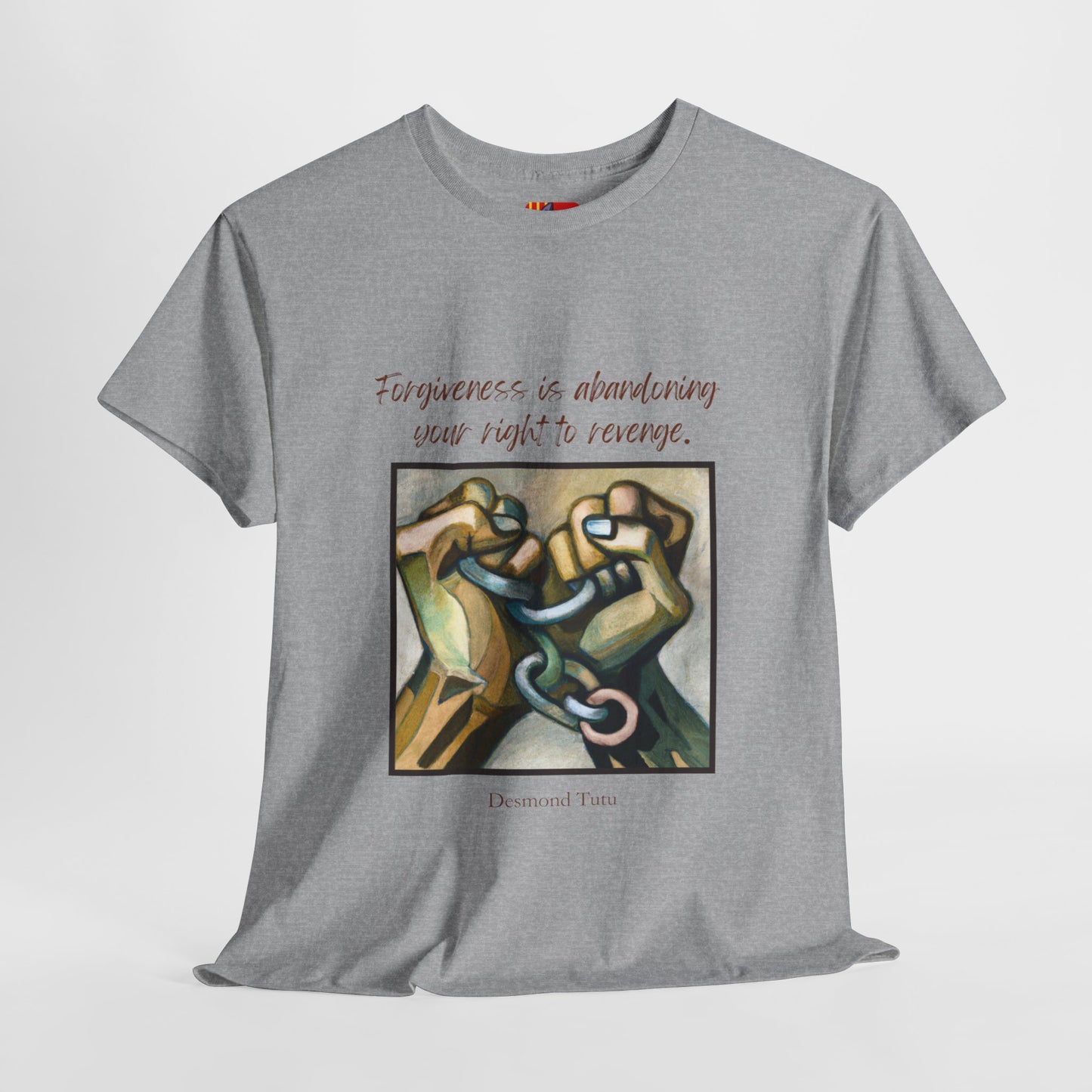 The Forgiveness Path T-Shirt: Let Go and Move On"Forgiveness is abandoning..." Desmond Tutu