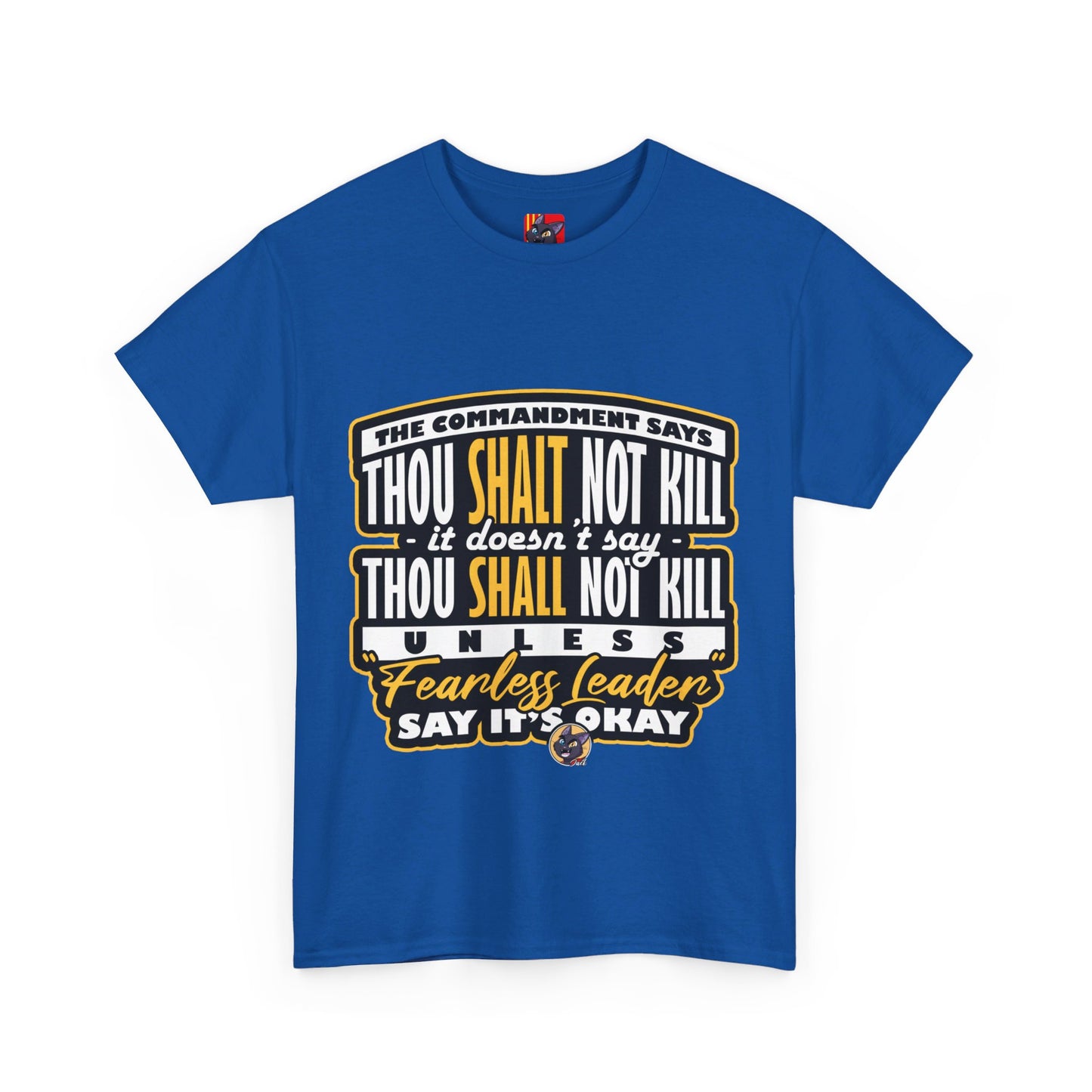 The Stand Out T-Shirt: The commandment says thou shalt not kill Jack