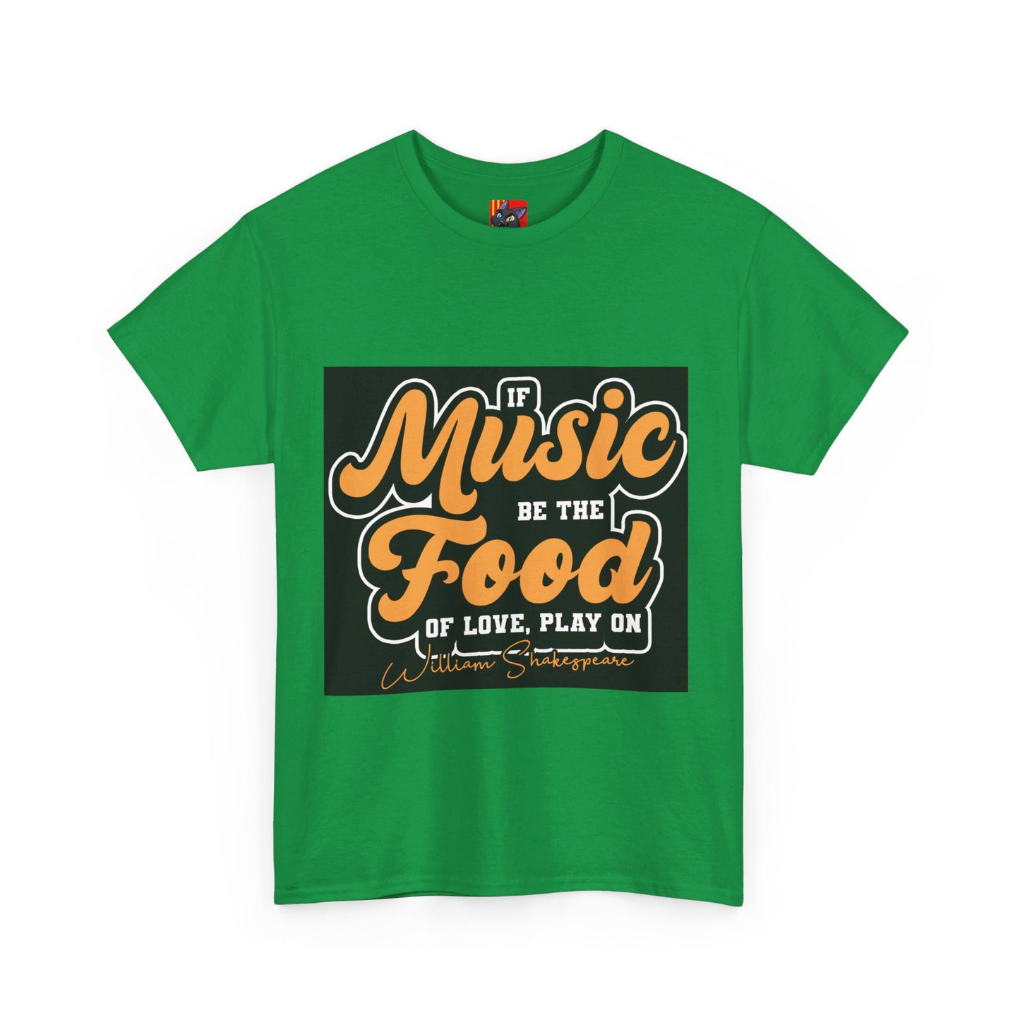 The Free Spirit T-Shirt: If music be the food of love, play on William Shakespeare