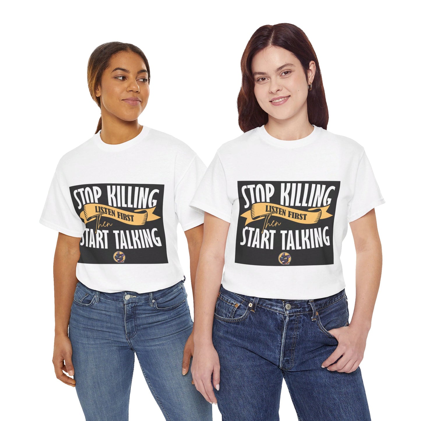 The Focused Mind T-Shirt: Stop killing listen first then start talking Jack