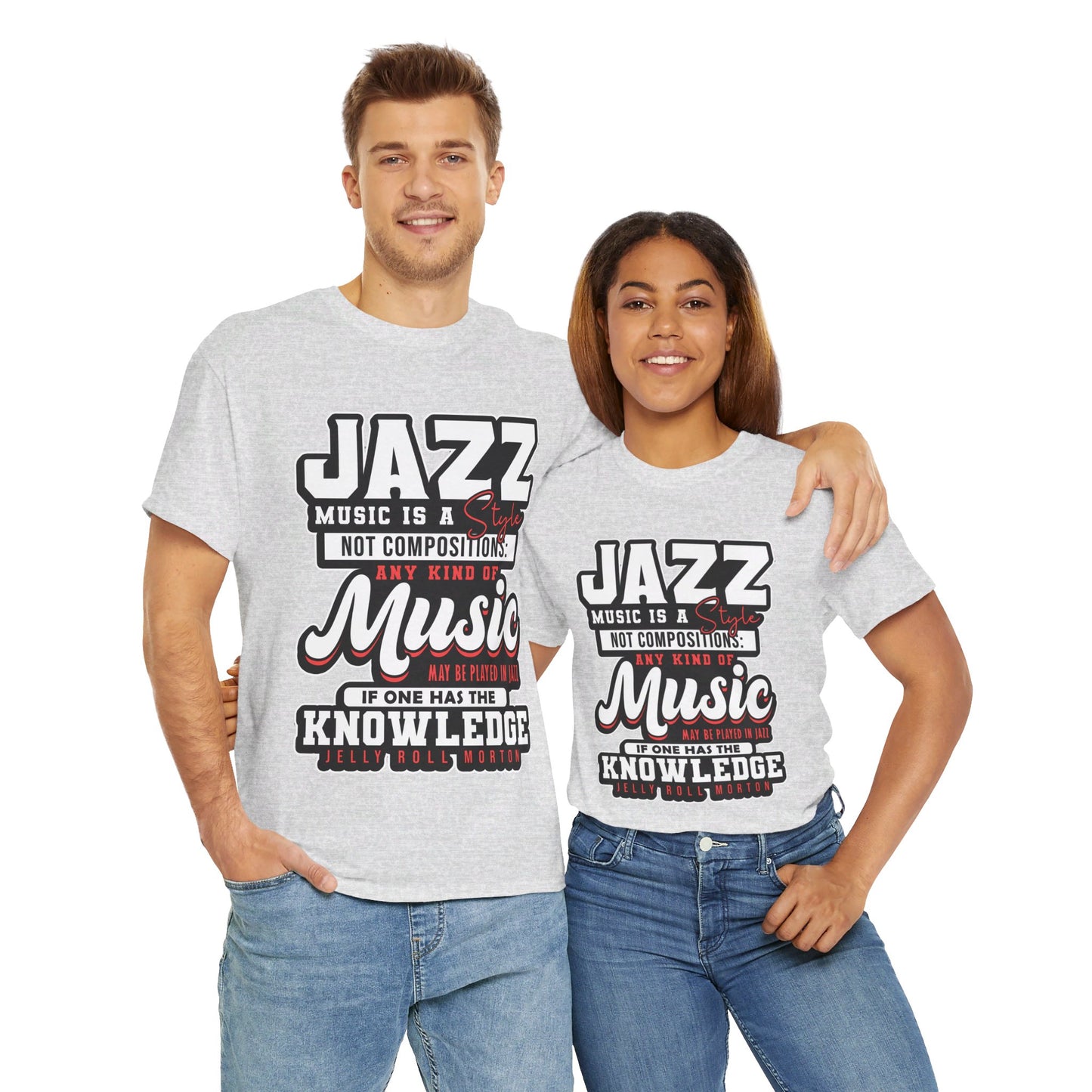 The History Buff T-Shirt: Jazz music is a style not composition Jelly Roll Morton