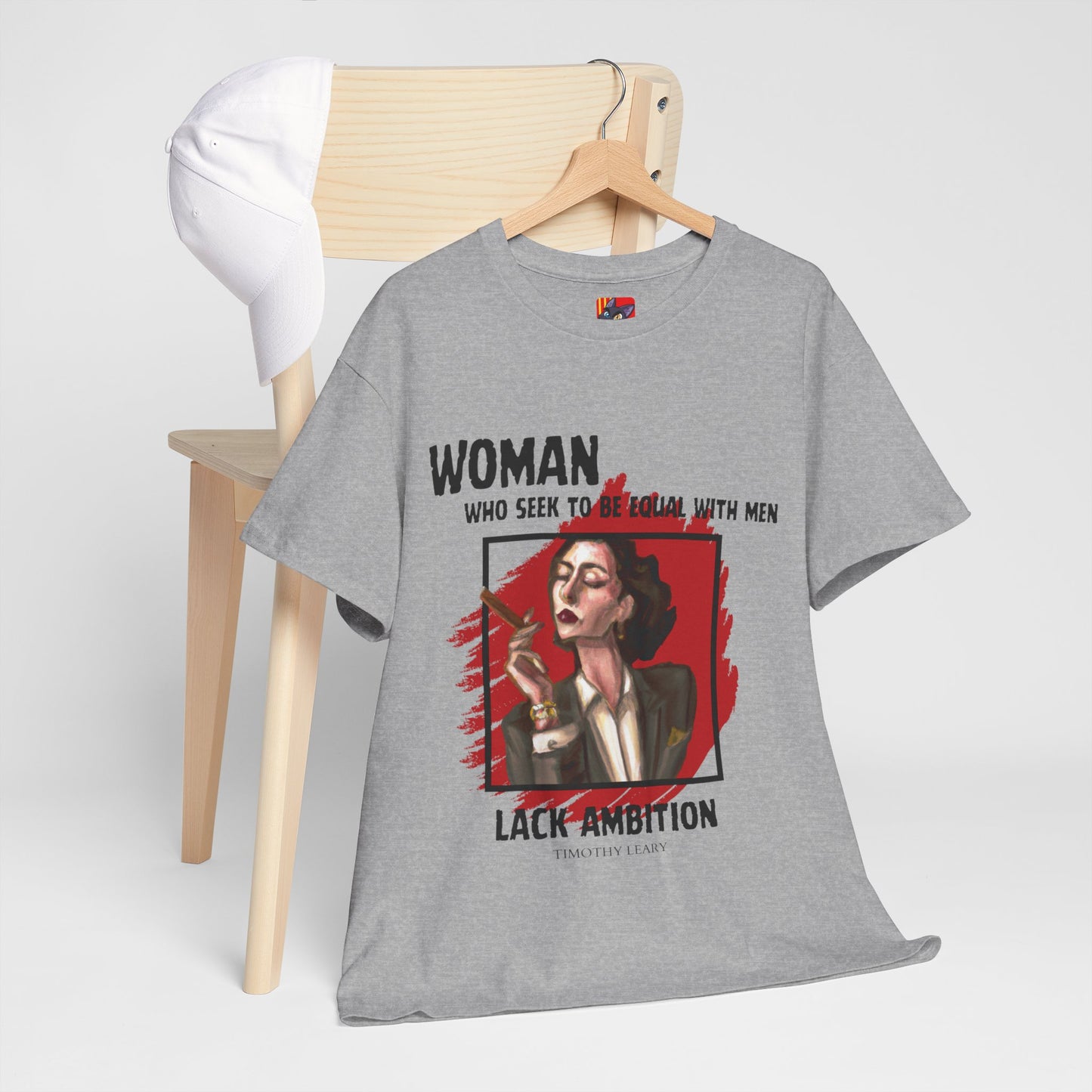 Equality is Not Lacking Ambition: Women's Empowerment Tee Timothy Leary